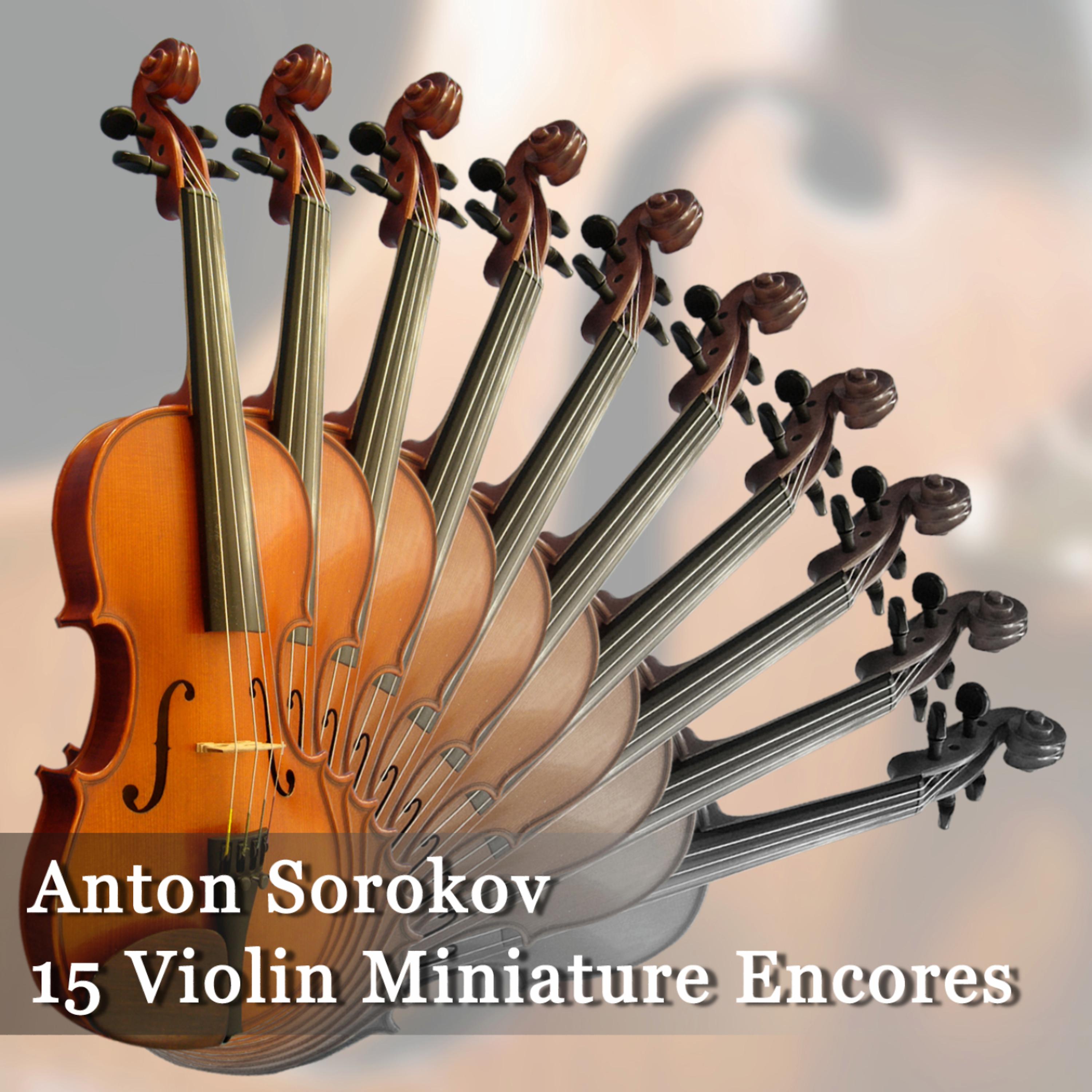 Постер альбома Anton Sorokow - 15 Violin Miniature Encores