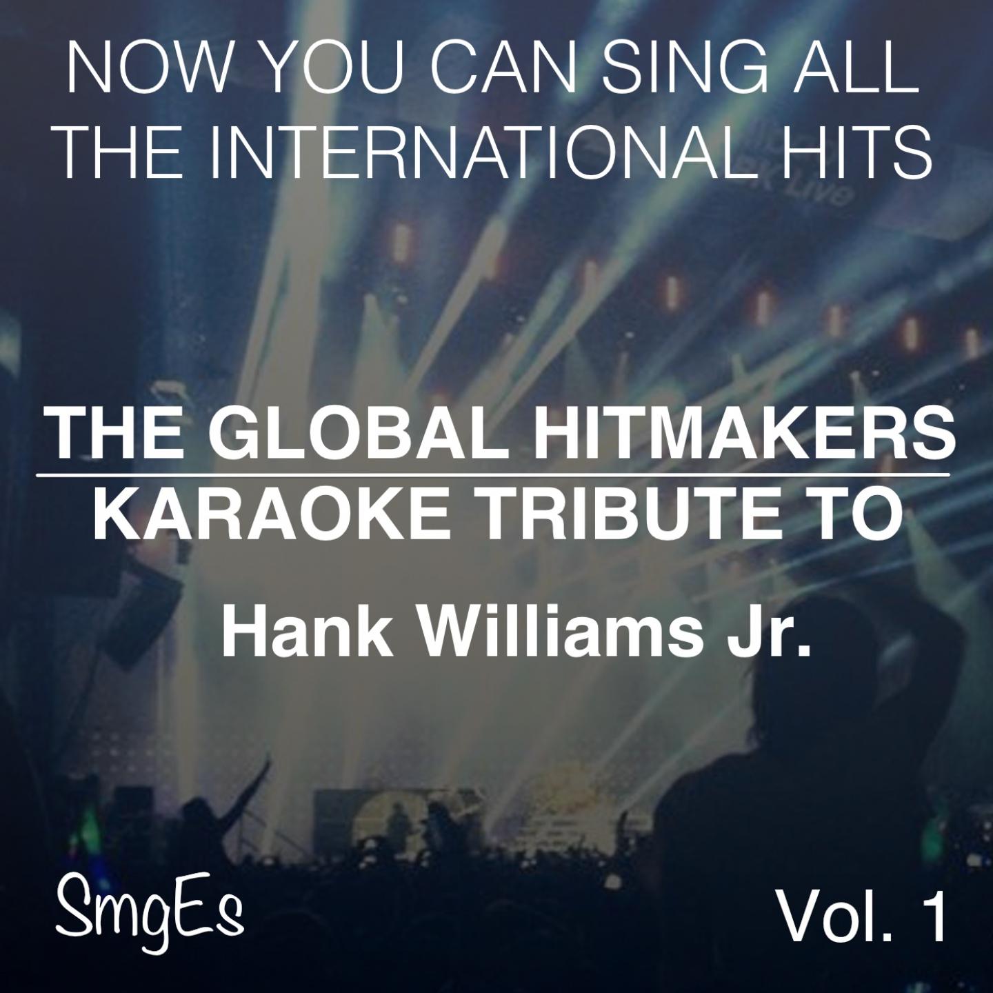 Постер альбома The Global HitMakers: Hank Williams Jr. Vol. 1