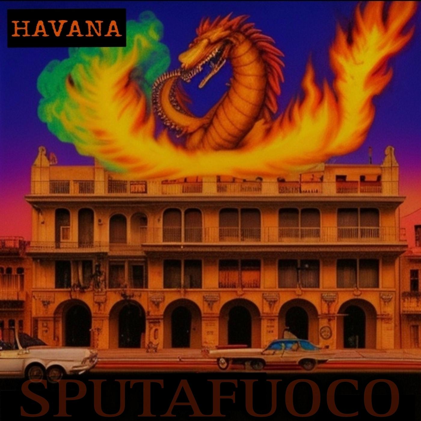 Постер альбома Havana (Sputafuoco)