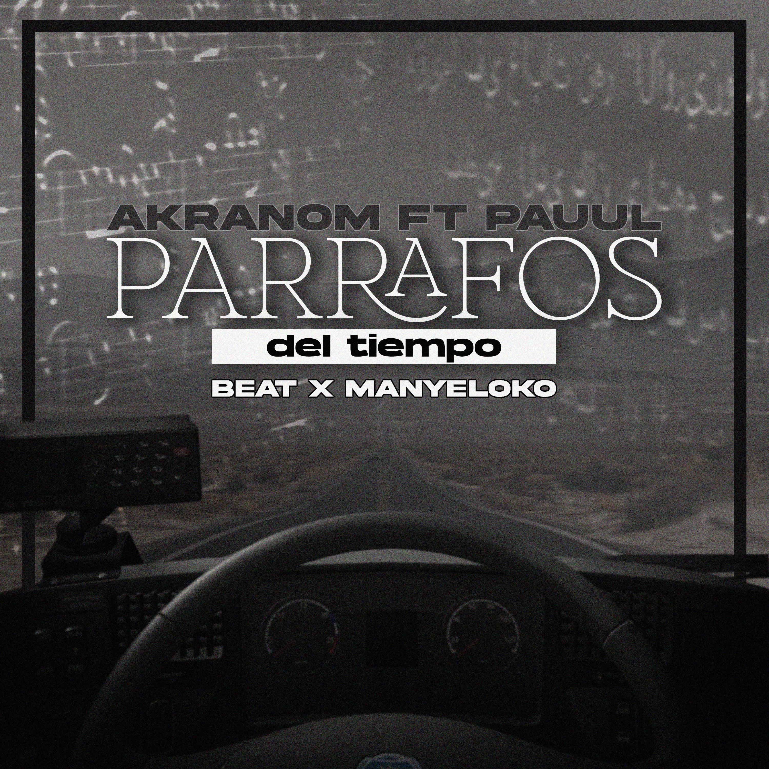 Постер альбома Parrafos Del Tiempo (feat. Pauul)