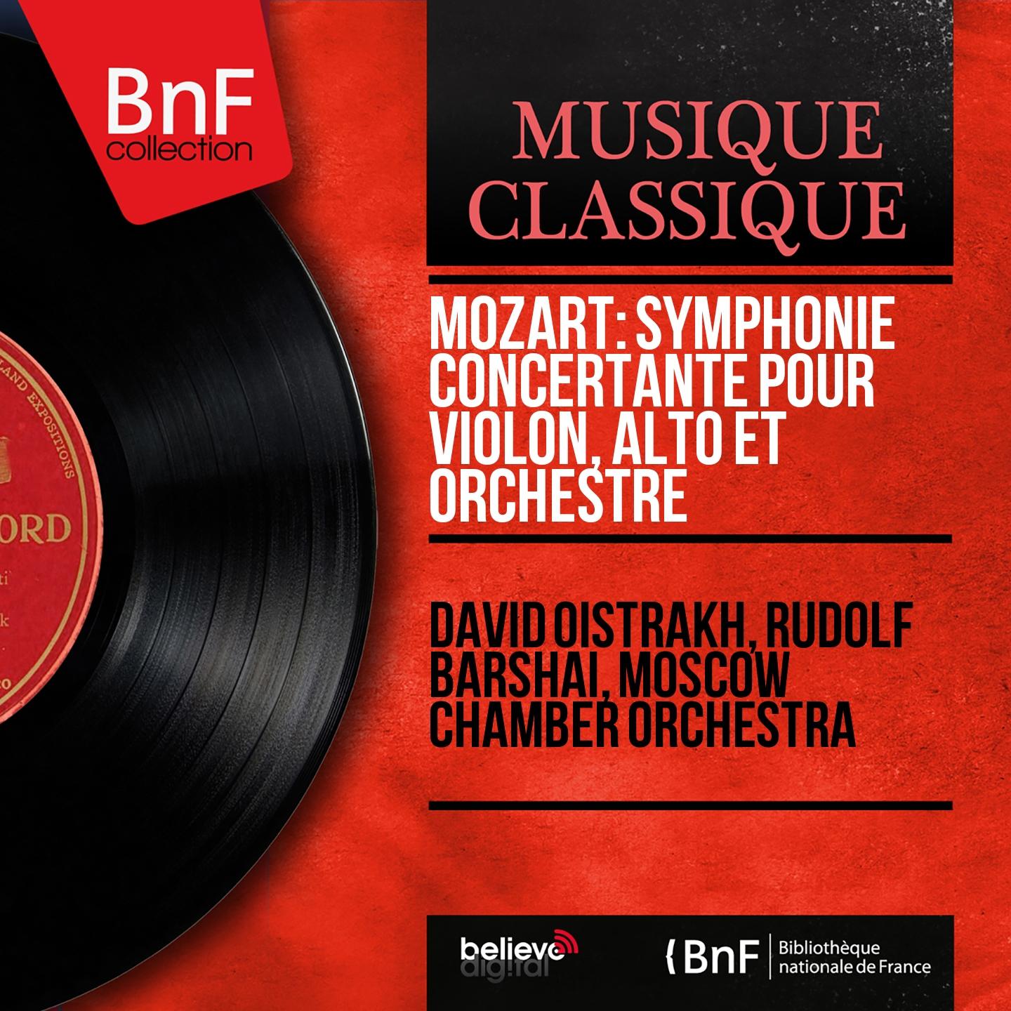 Постер альбома Mozart: Symphonie concertante pour violon, alto et orchestre (Mono Version)