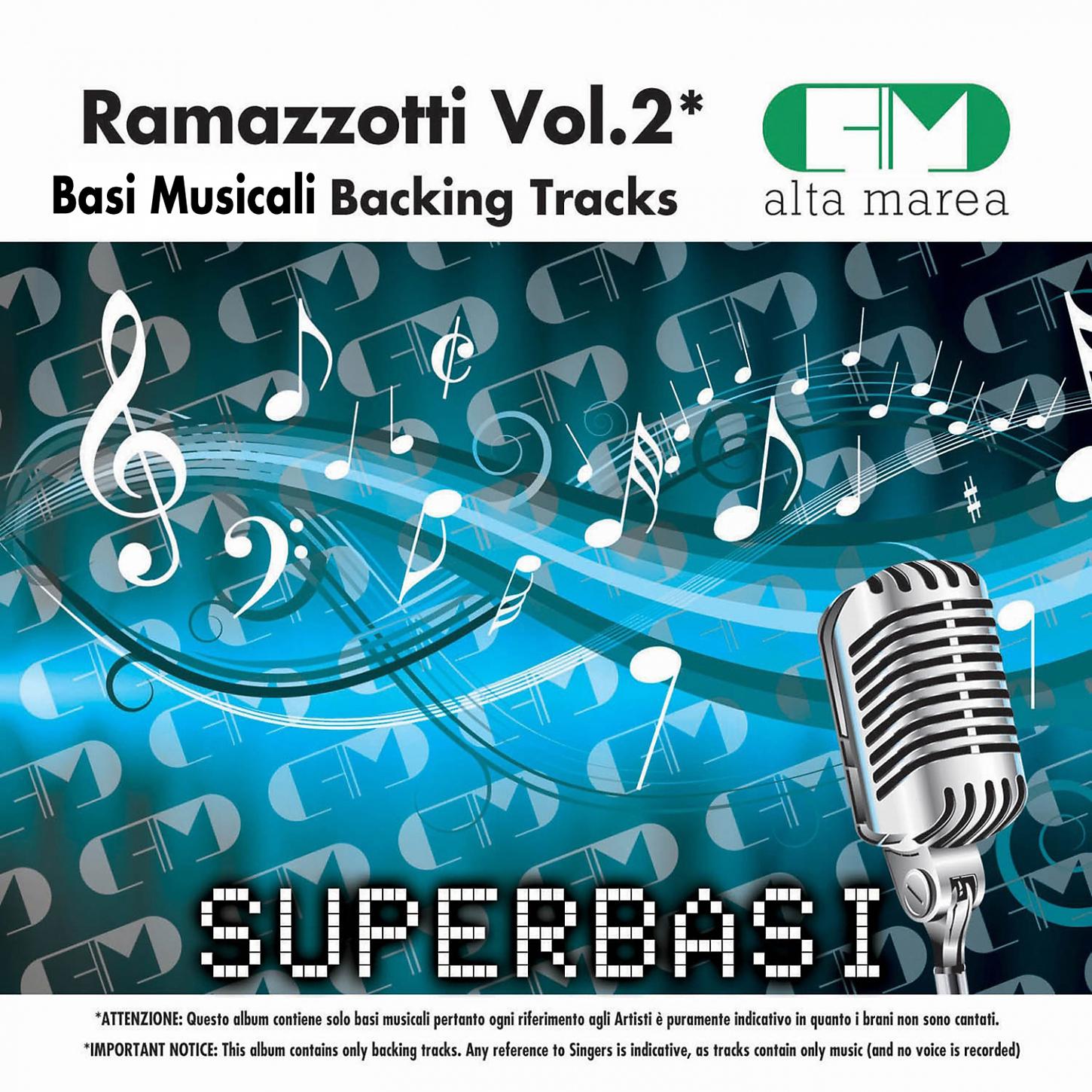 Постер альбома Basi Musicali: Eros Ramazzotti, Vol. 2 (Backing Tracks)