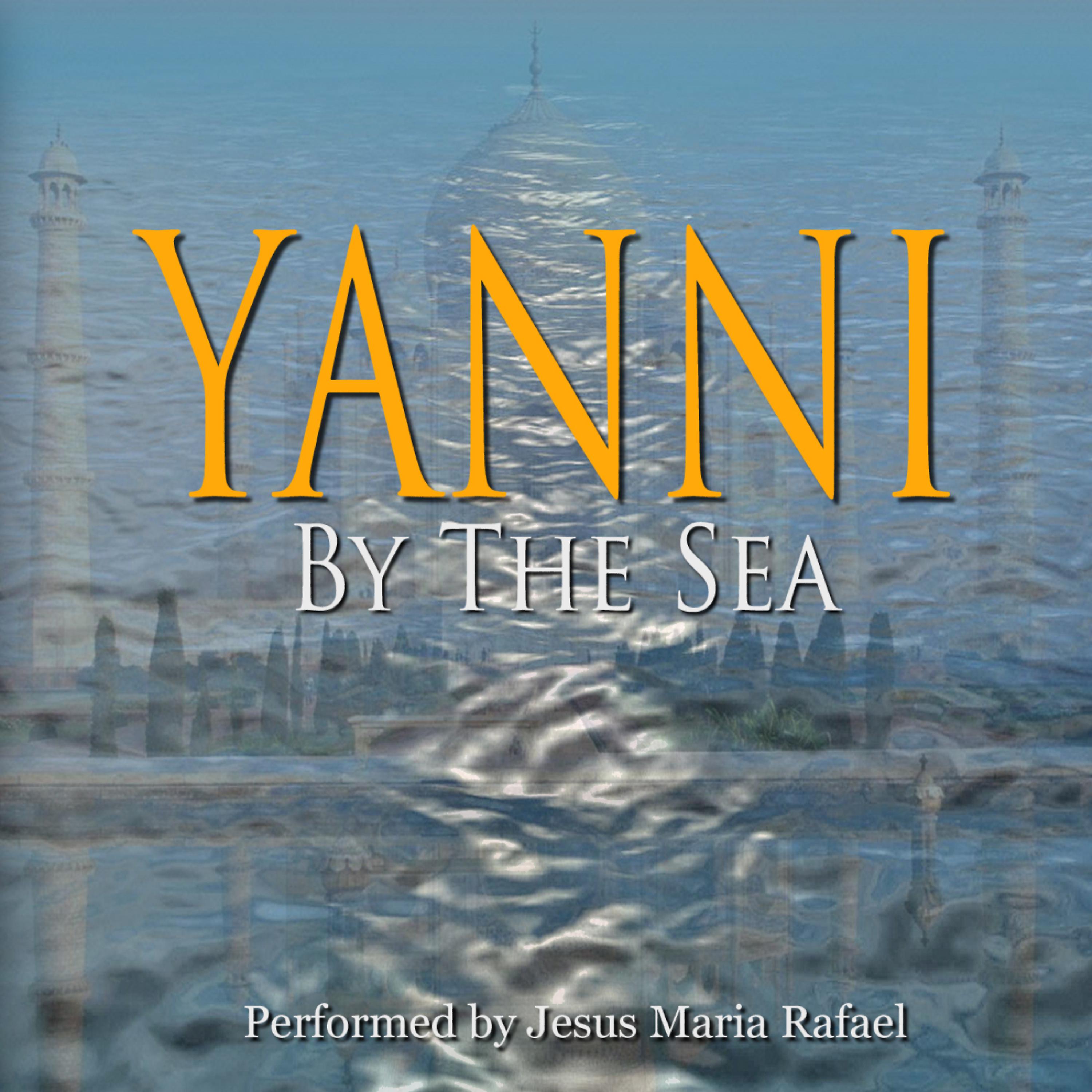 Постер альбома Yanni By the Sea