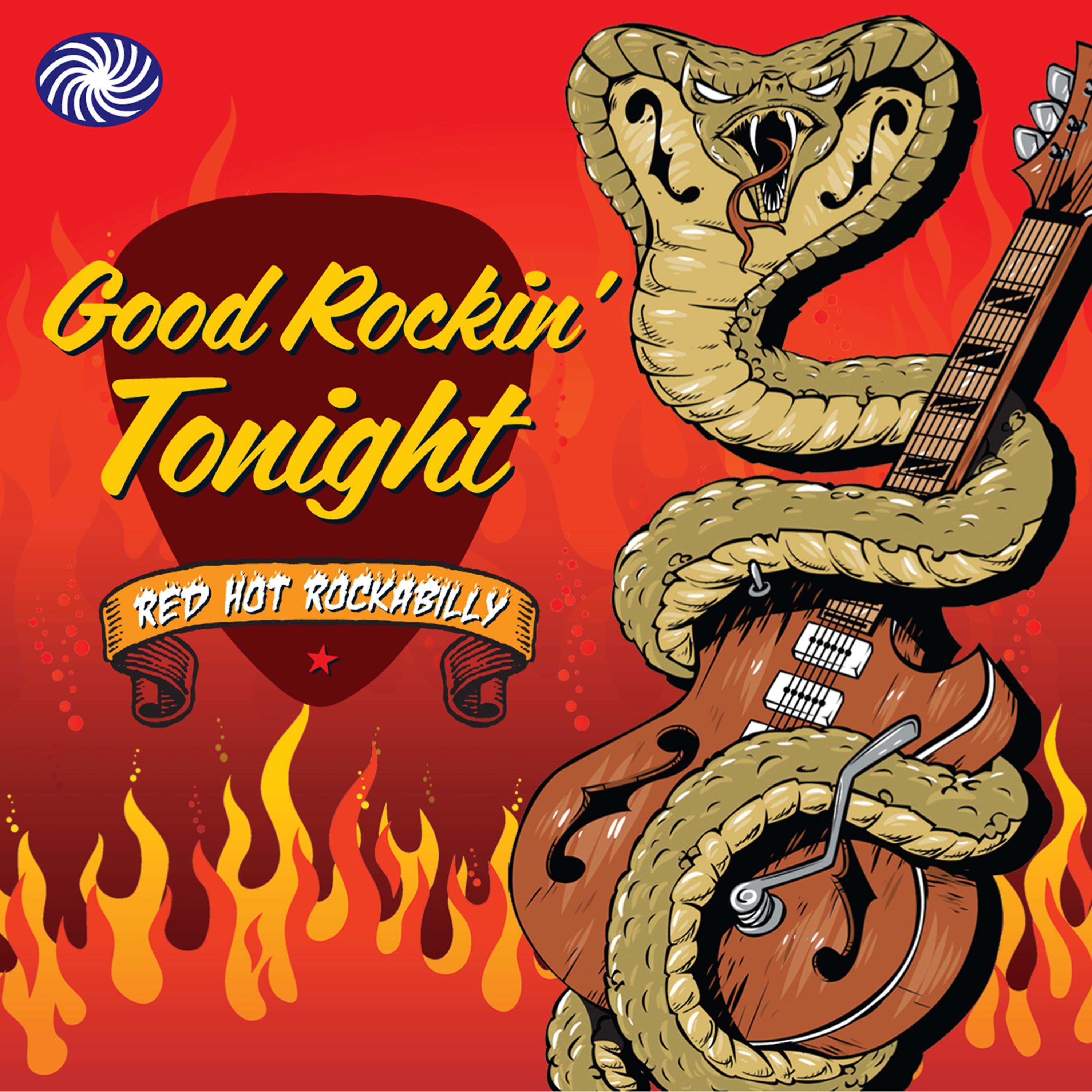 Постер альбома Good Rockin' Tonight: Red Hot Rockabilly, Pt. 1