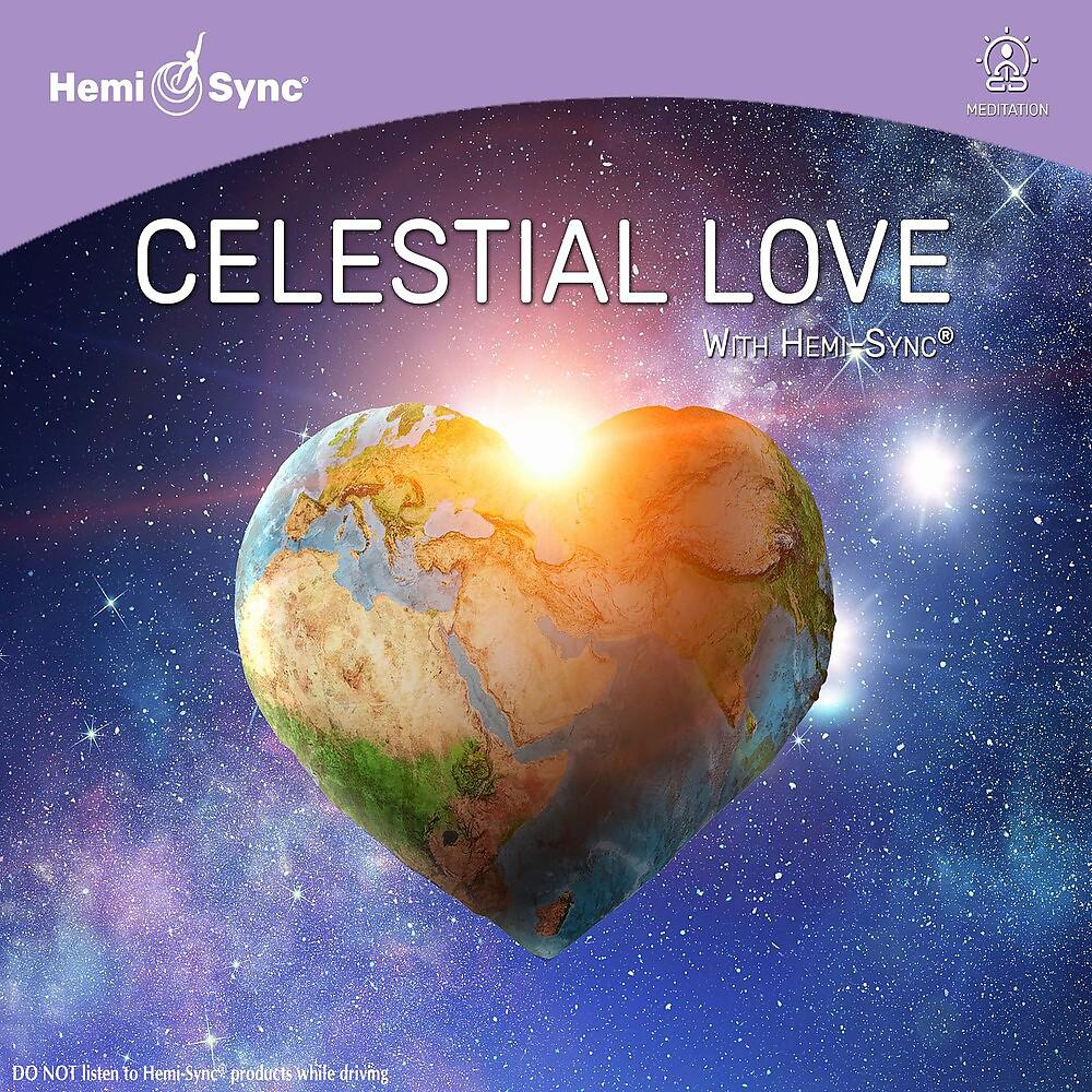 Постер альбома Celestial Love with Hemi-Sync®