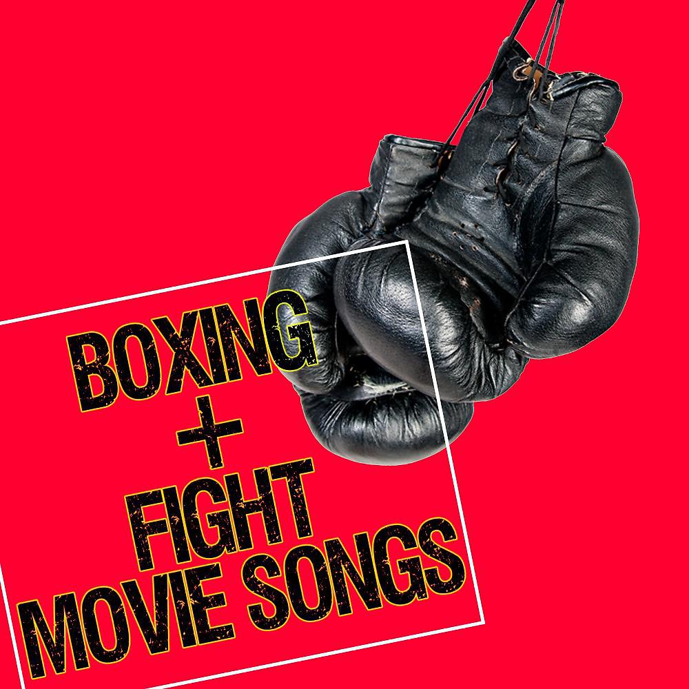 Постер альбома Boxing & Fight Movie Songs