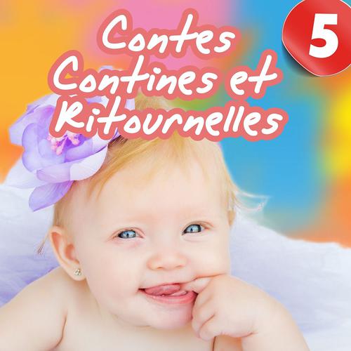 Постер альбома Contes, contines et ritournelles, Vol. 5