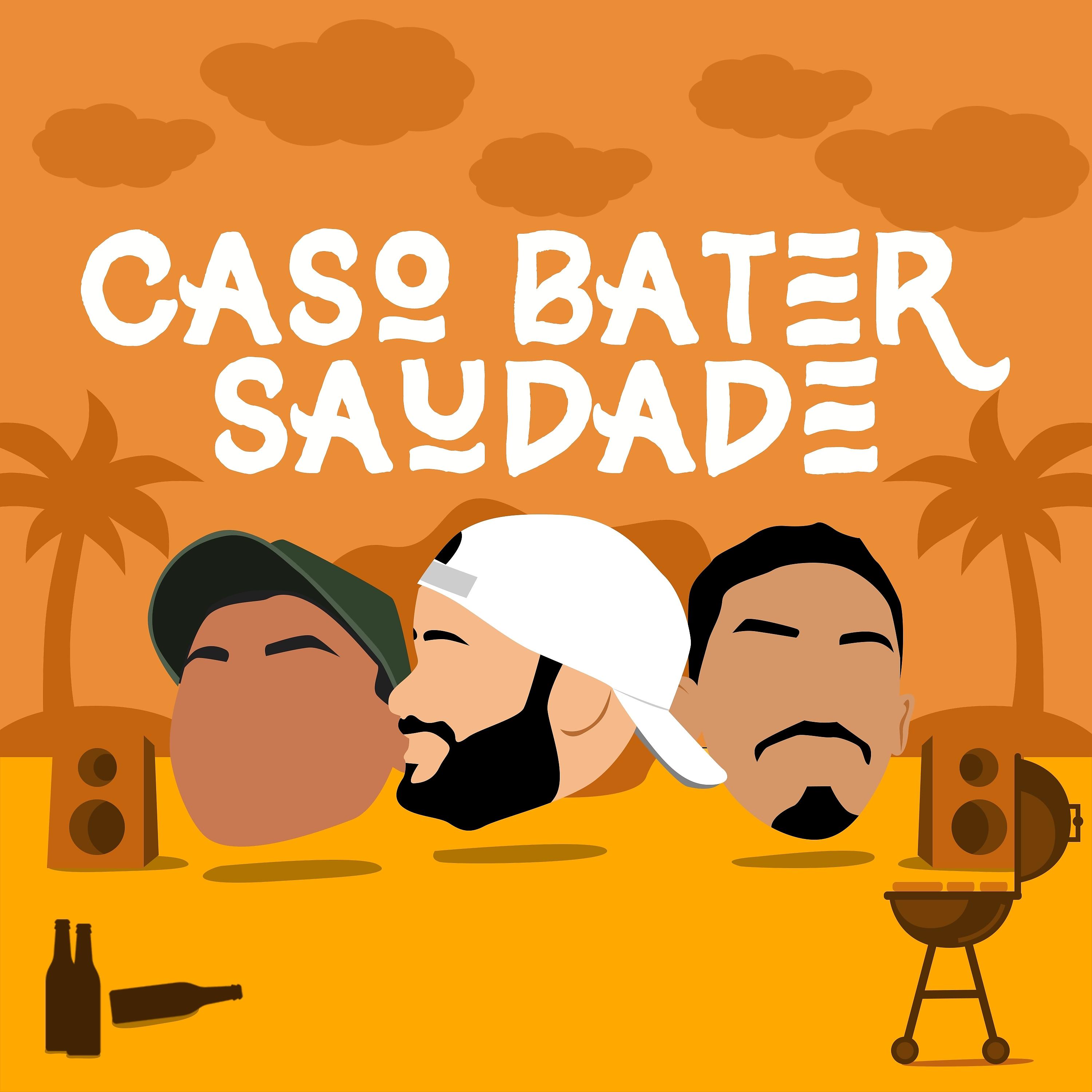 Постер альбома Caso Bater Saudade
