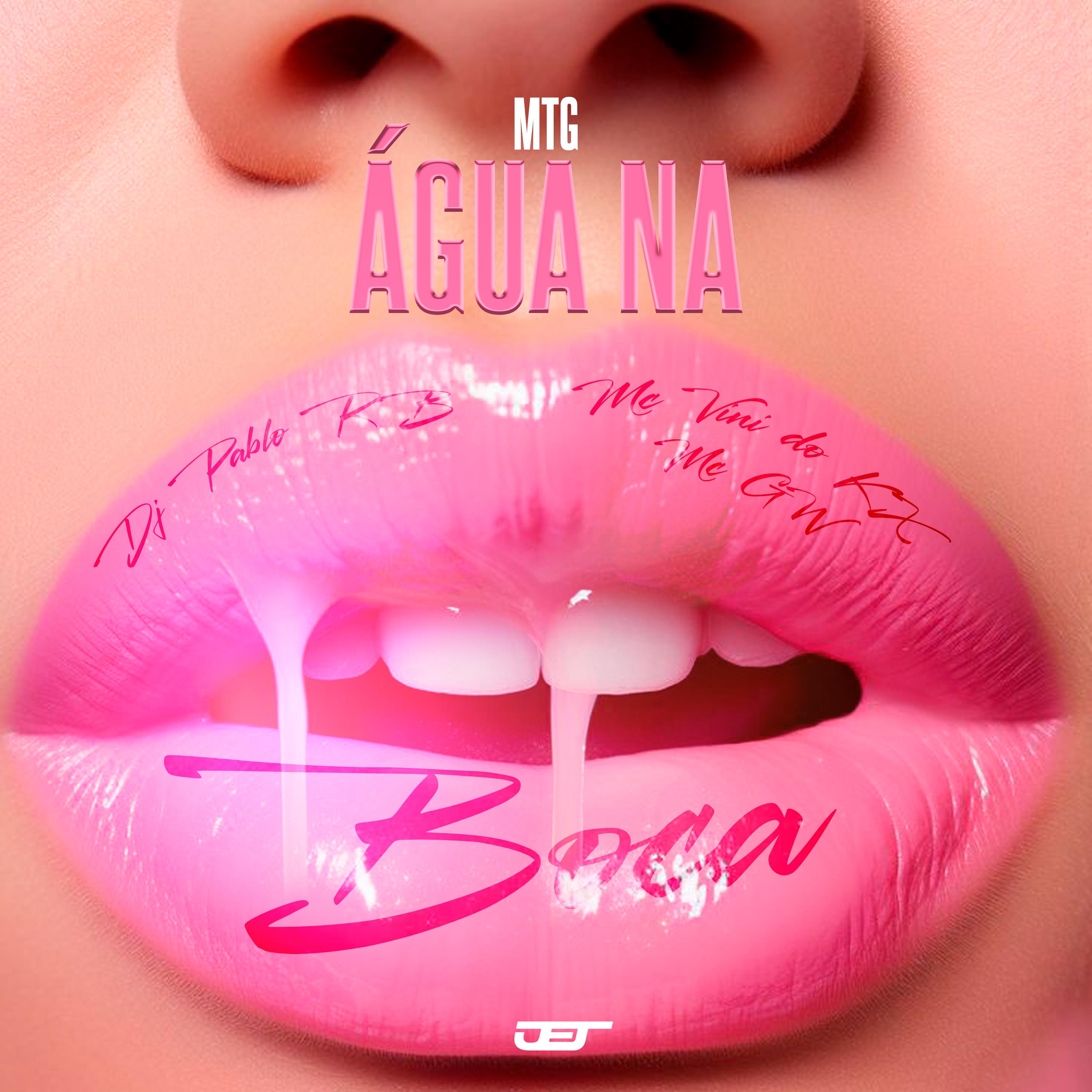 Постер альбома Mtg Água na Boca