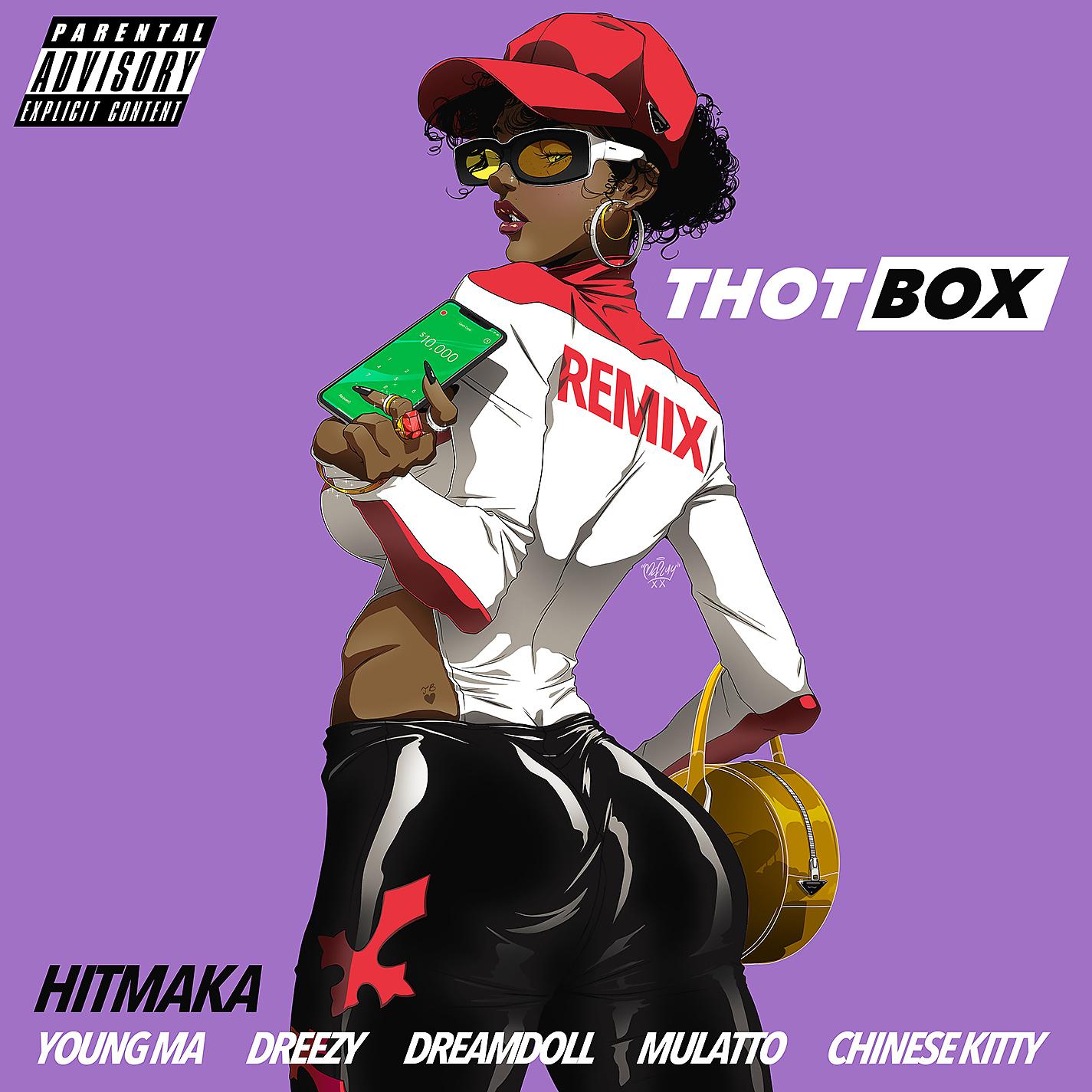 Постер альбома Thot Box (Remix) [feat. Young MA, Dreezy, Mulatto, DreamDoll, Chinese Kitty]