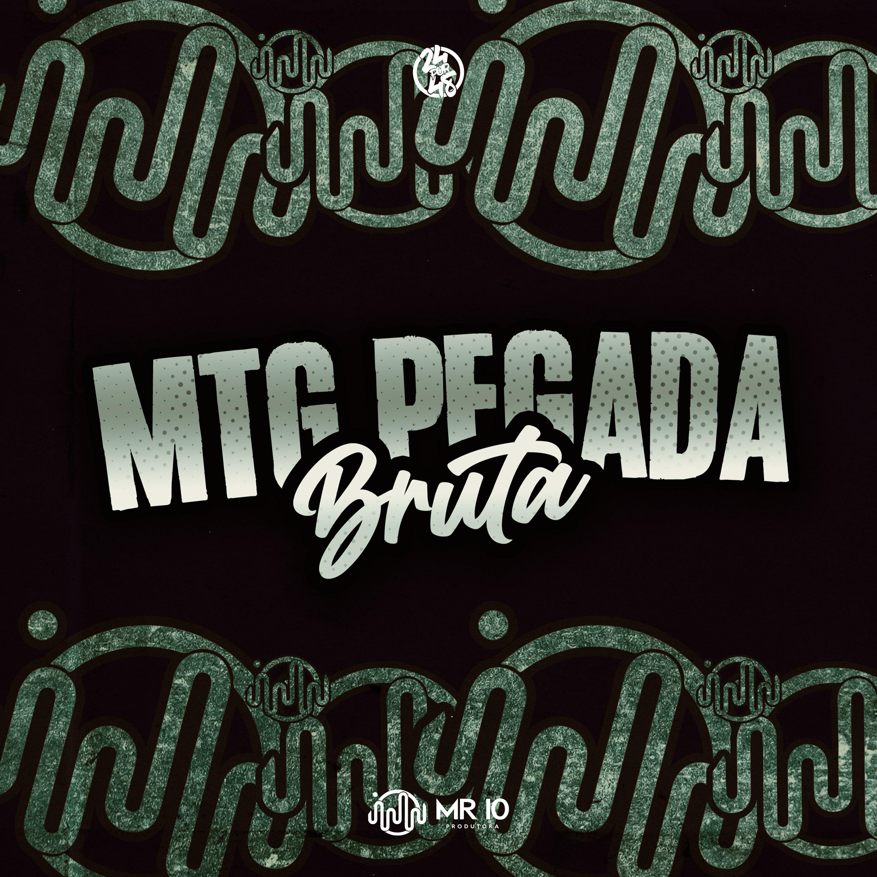 Постер альбома Mtg Pegada Bruta