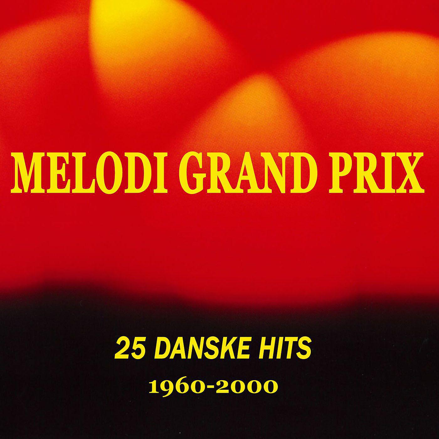 Постер альбома 25 Danske Melodi Grand Prix Hits 1960-2000