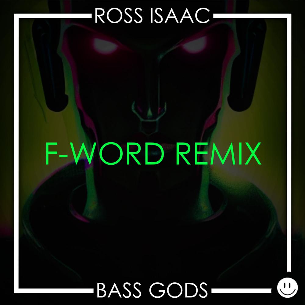 Постер альбома Bass Gods (F-Word Remix)