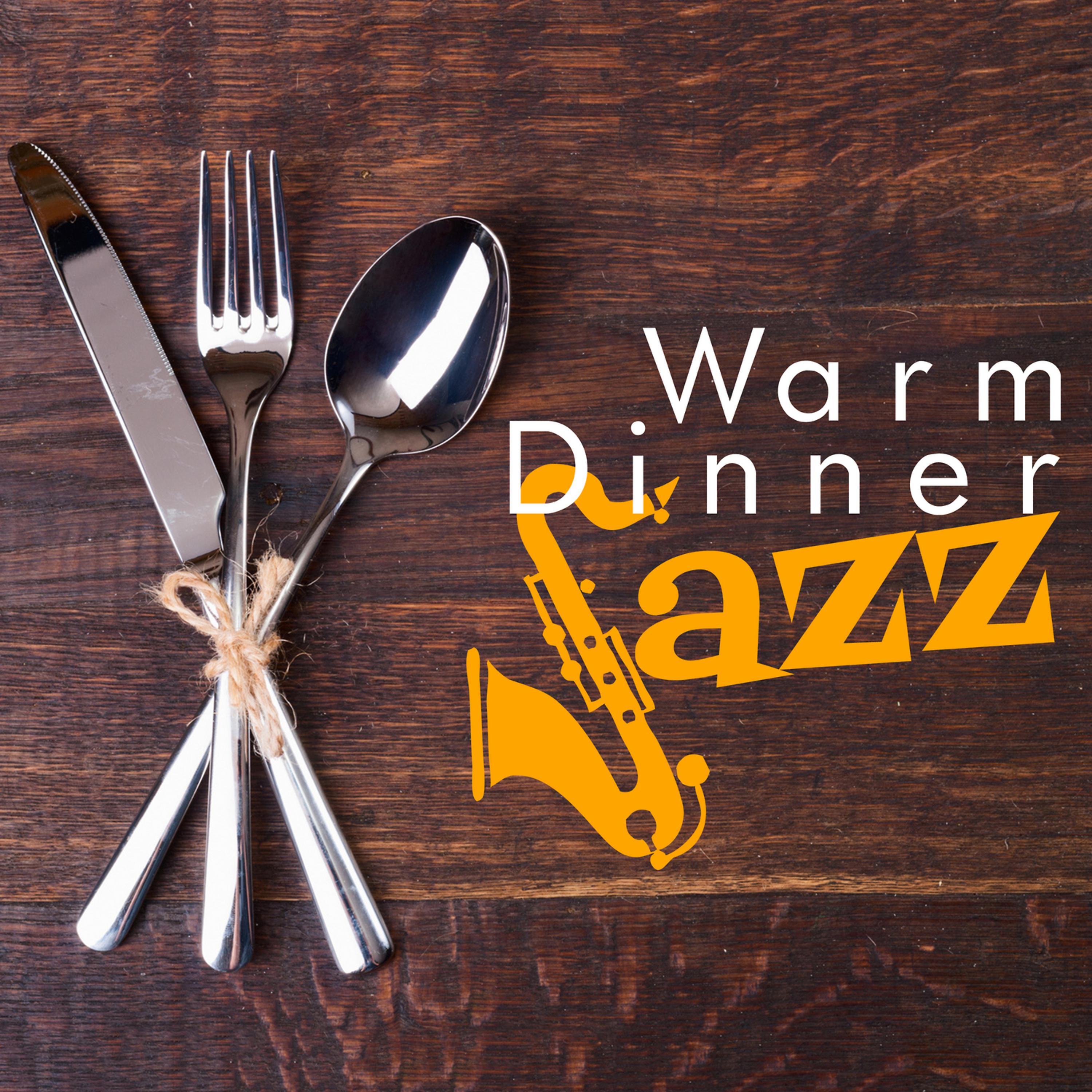 Постер альбома Warm Dinner Jazz