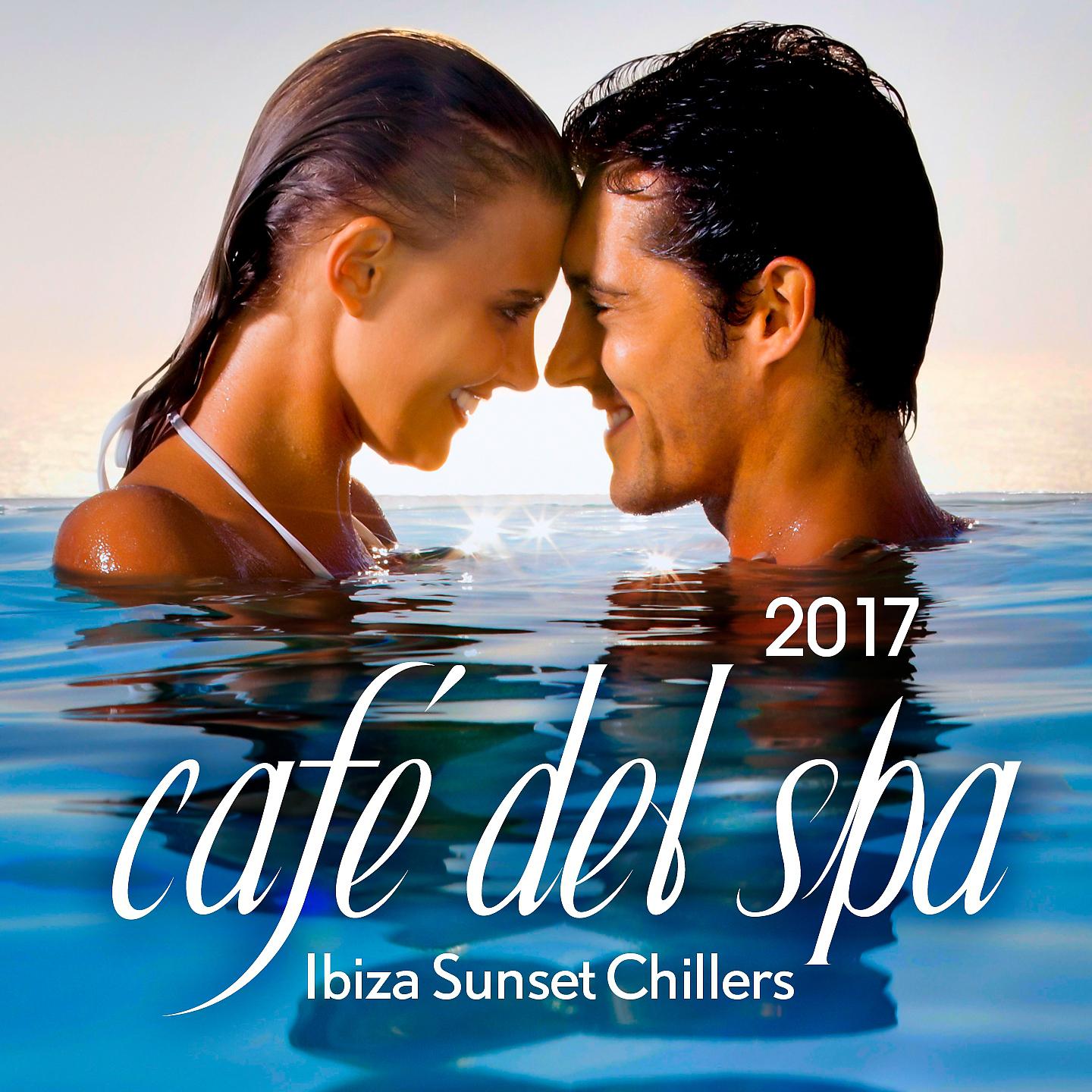 Постер альбома Cafe del Spa, Ibiza Sunset Chillers 2017
