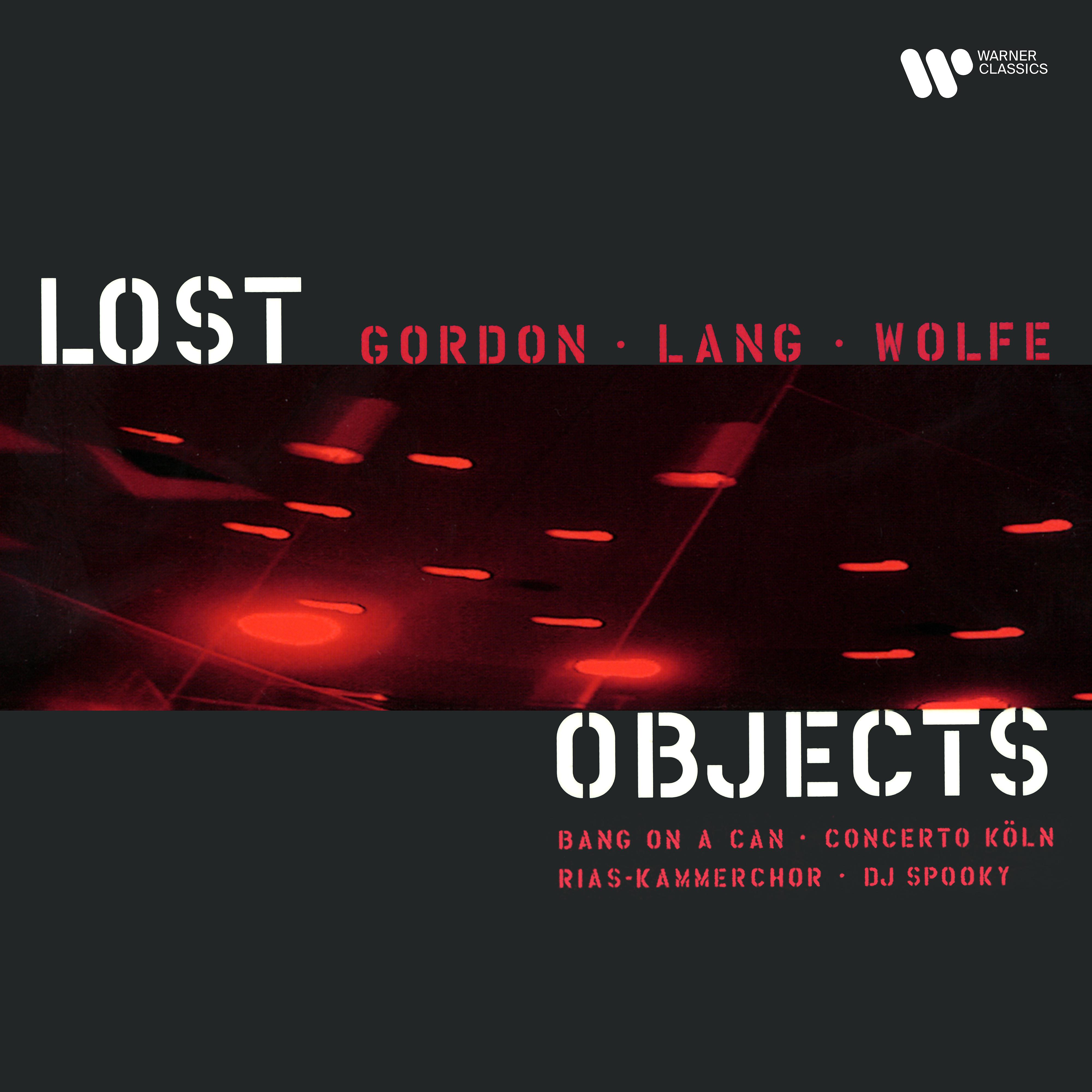 Постер альбома Gordon, Lang & Wolfe: Lost Objects