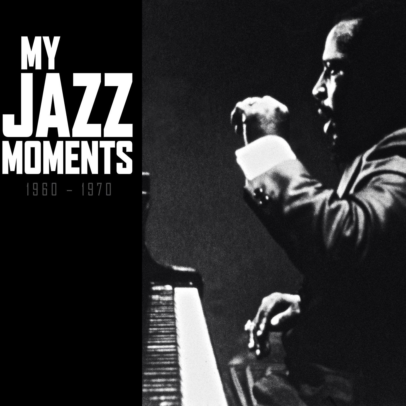 Постер альбома My Jazz Moments 1960-1970