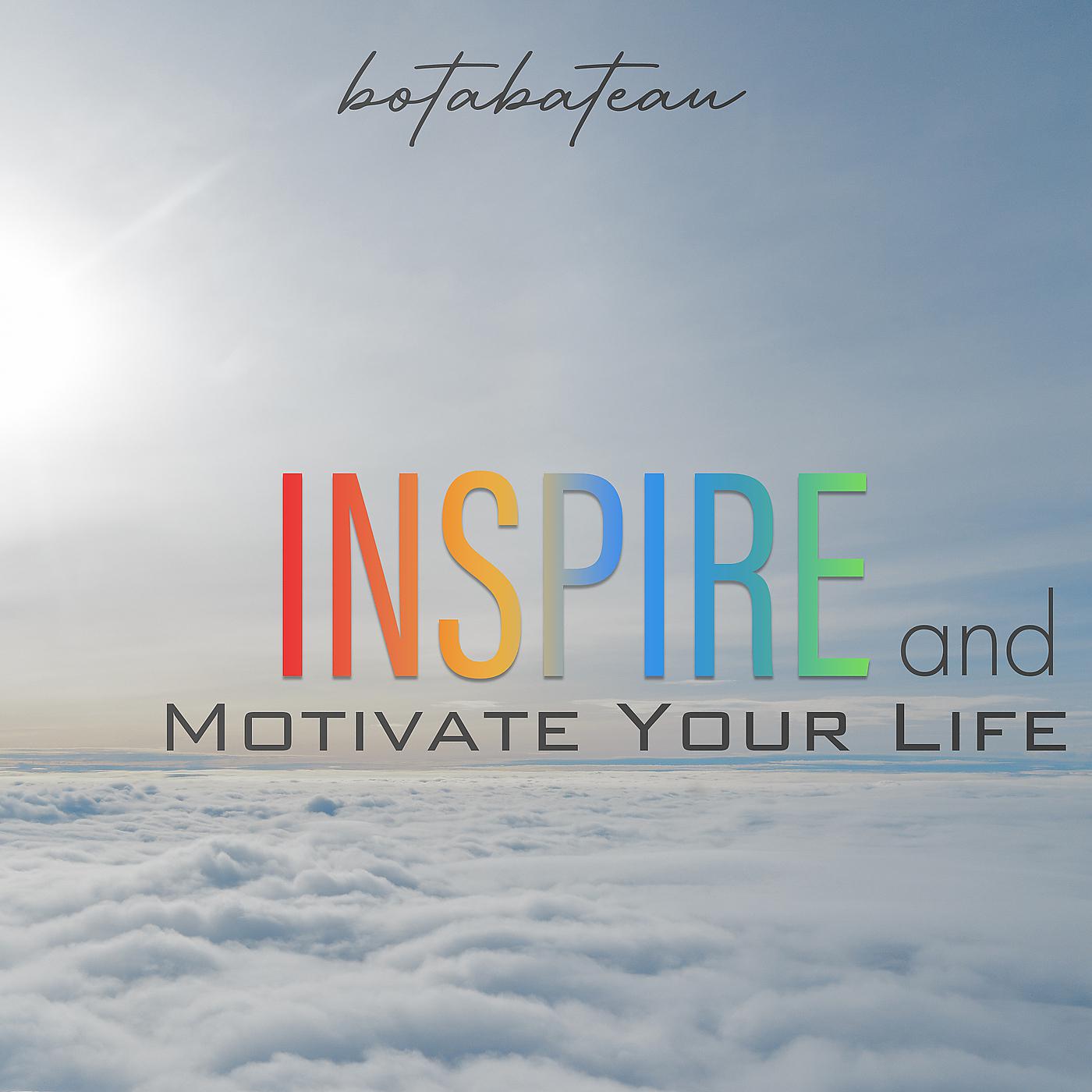 Постер альбома Inspire and Motivate Your Life