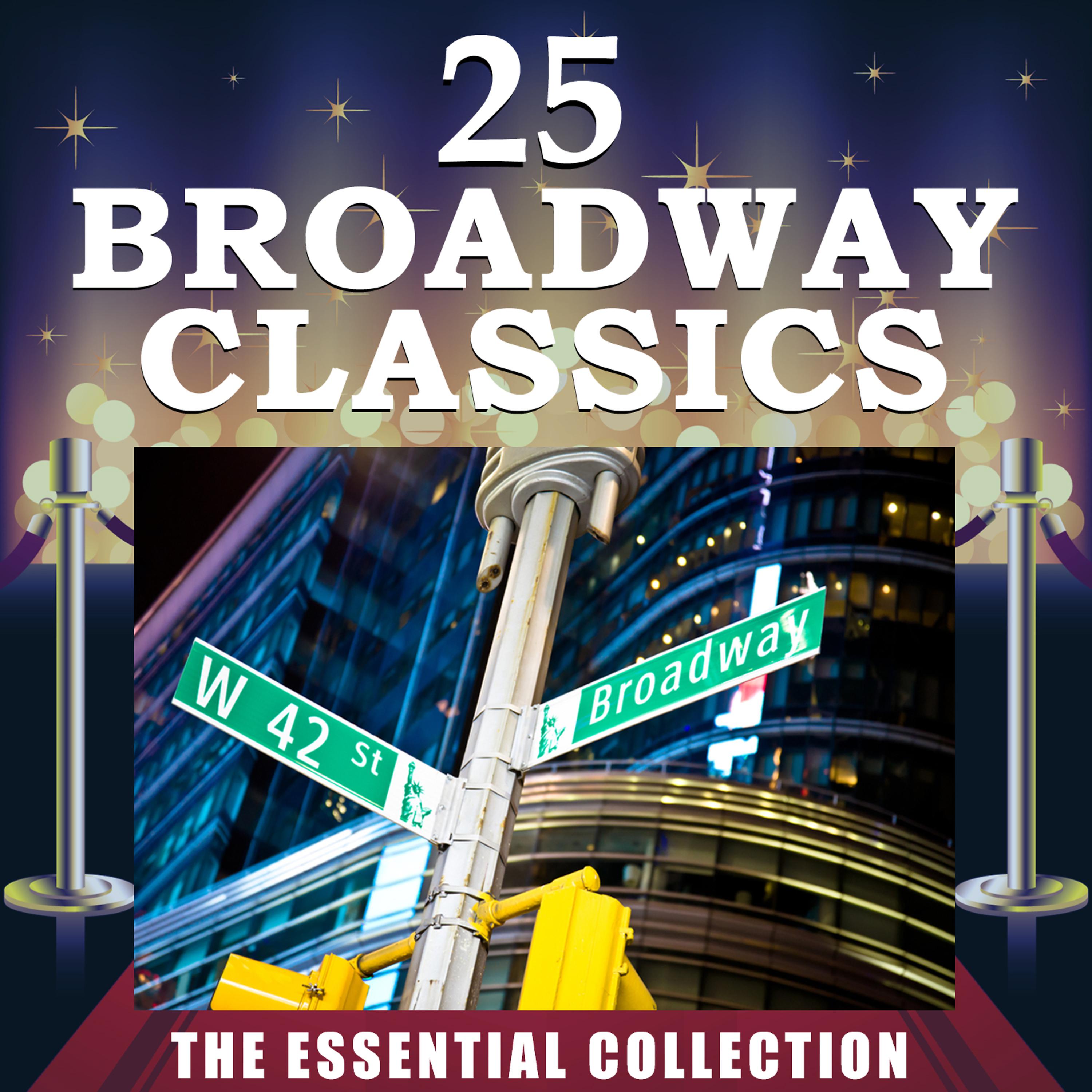 Постер альбома 25 Broadway Classics - The Essential Collection