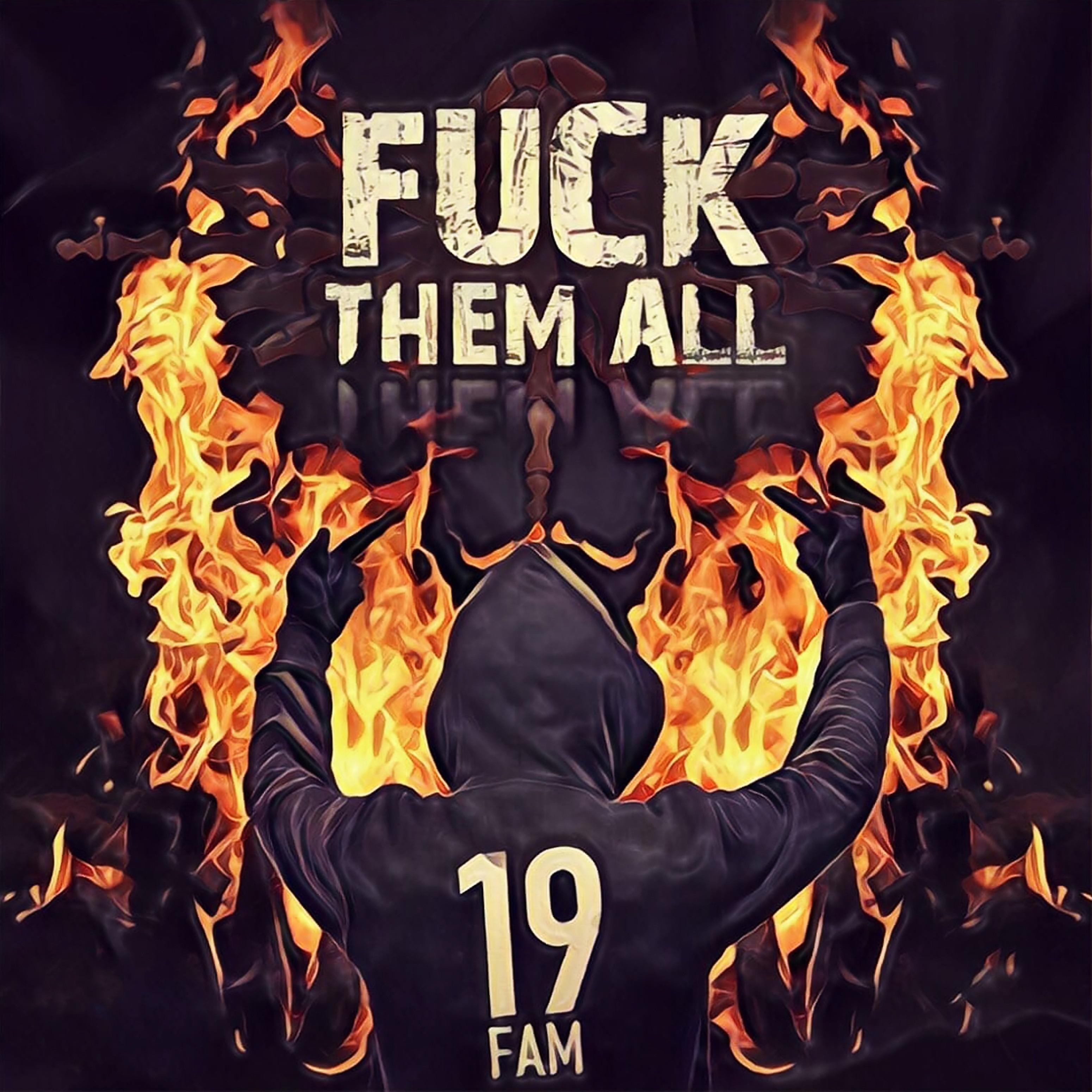 Постер альбома Fuck Them All