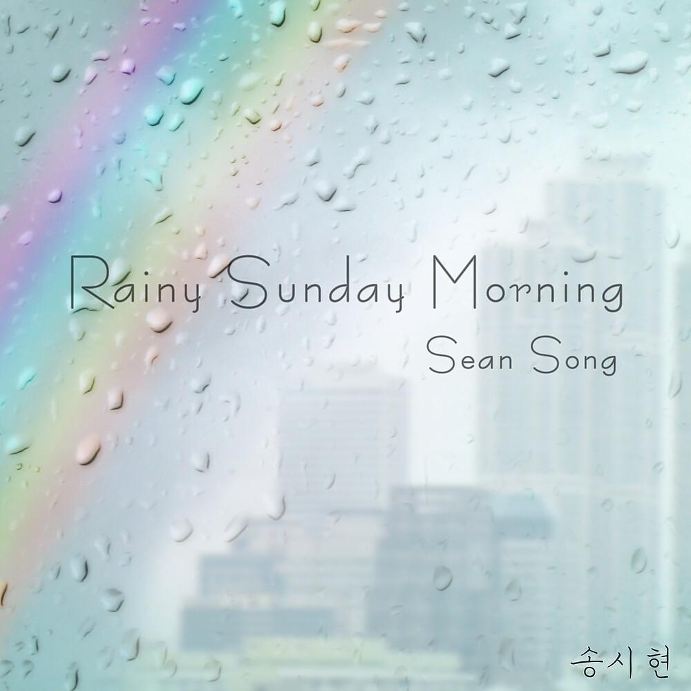 Постер альбома Rainy Sunday Morning
