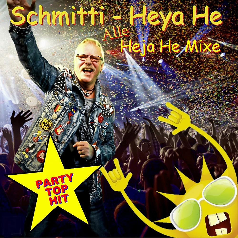 Постер альбома Heya He Party Top Hit (Alle Heja He Mixe)