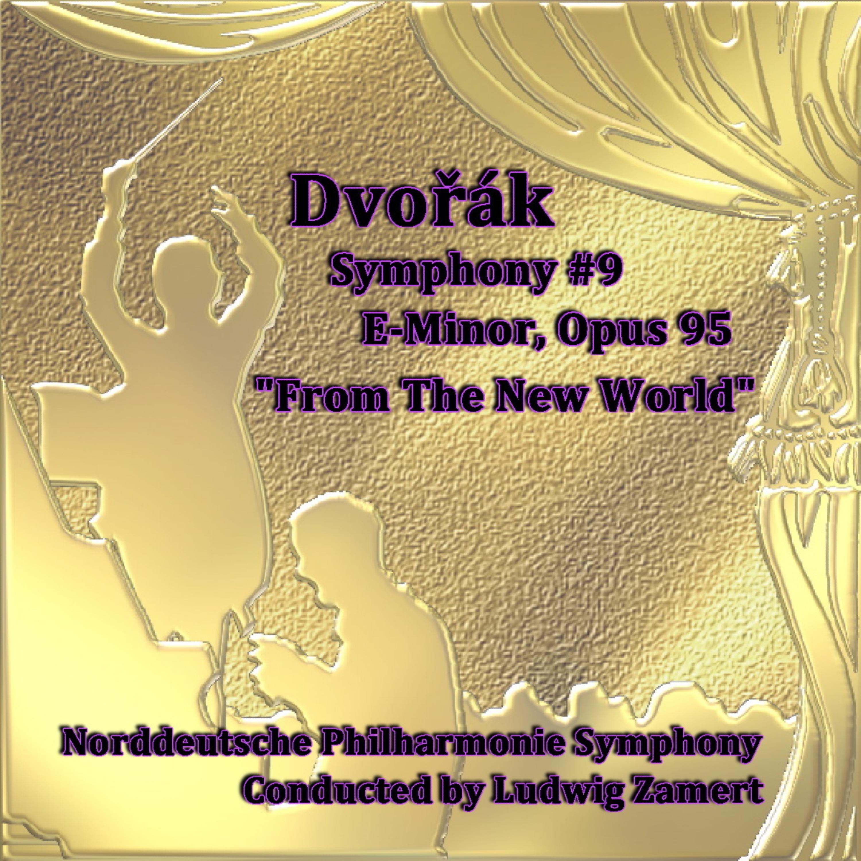 Постер альбома Dvořák: Symphony No. 9 in E Minor, Op. 95 - "From The New World"