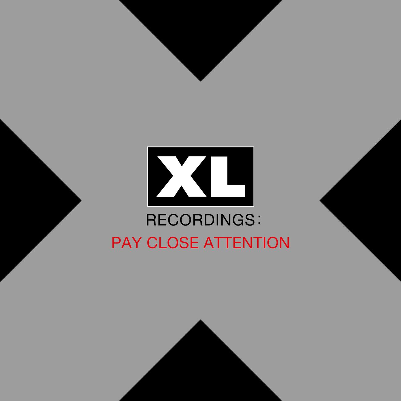 Постер альбома PAY CLOSE ATTENTION: XL Recordings