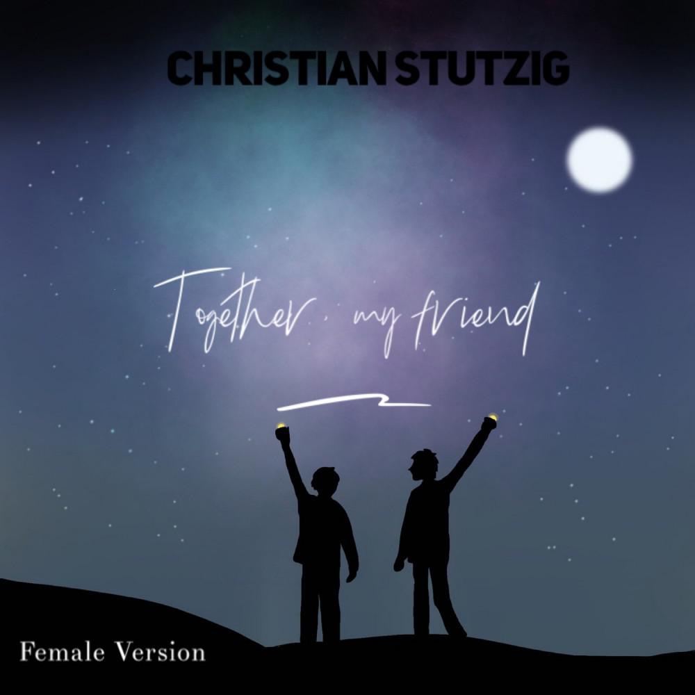 Постер альбома Together My Friend (Female Version)