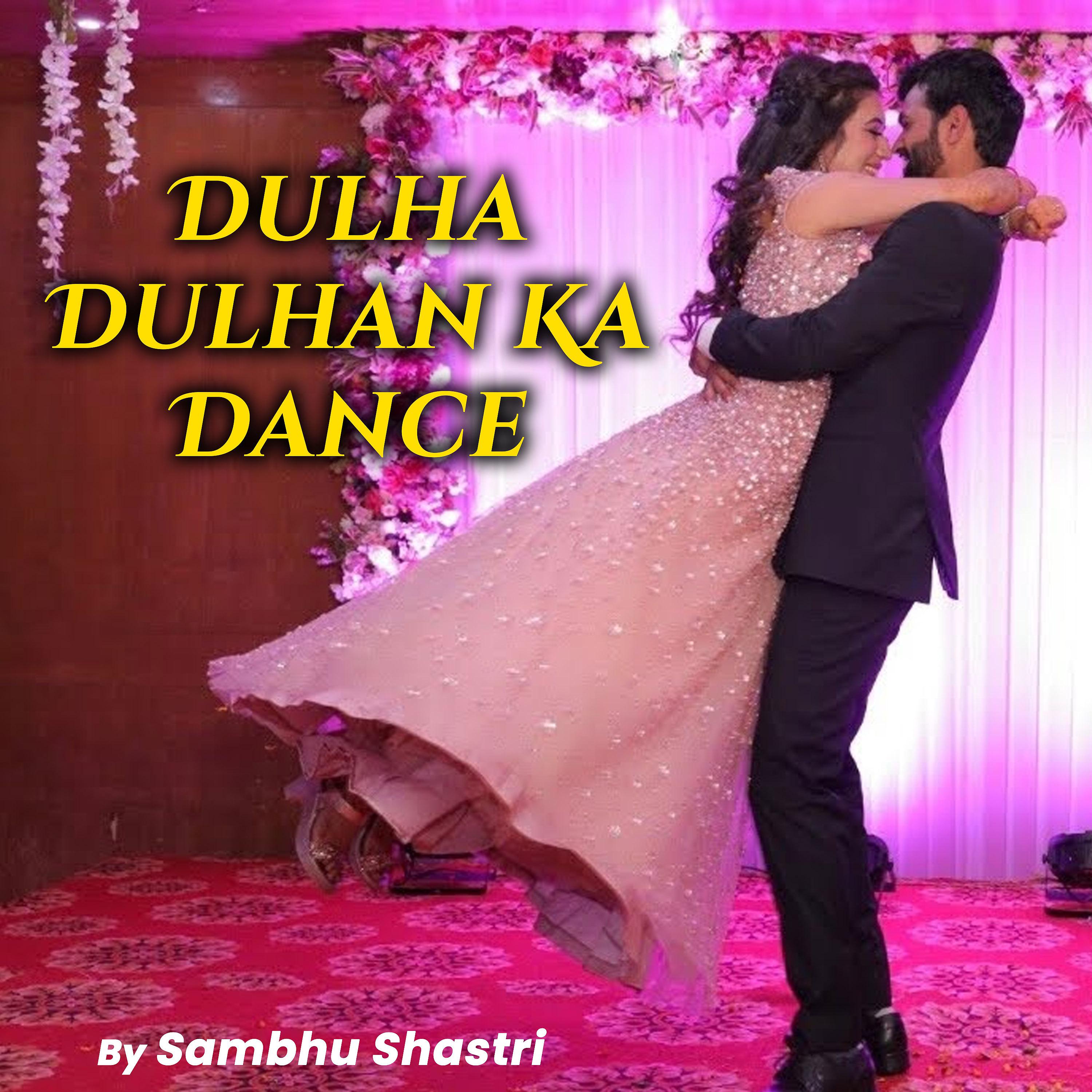 Постер альбома Dulha Dulhan Ka Dance