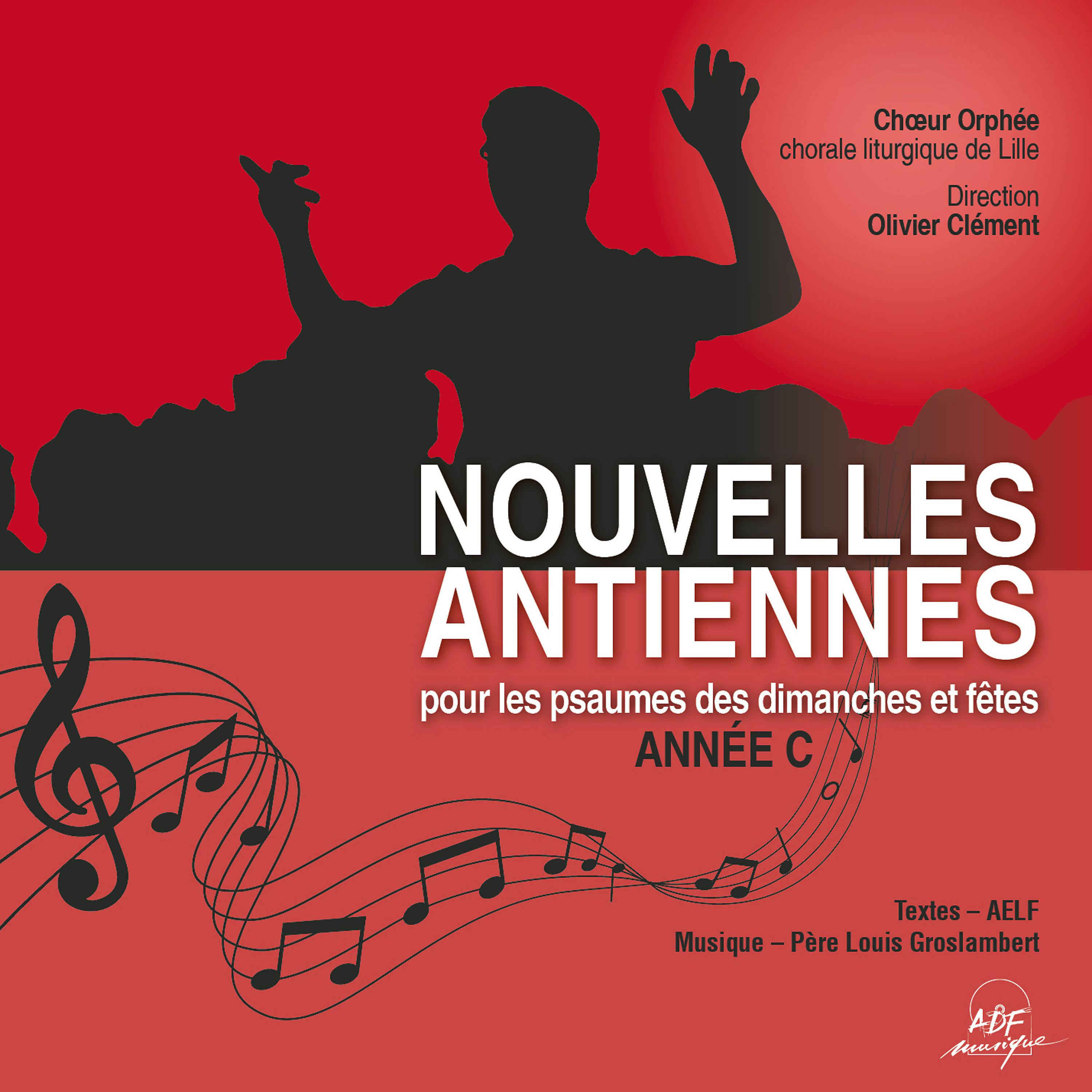 Постер альбома Nouvelles antiennes pour les psaumes des dimanches et fêtes, année C