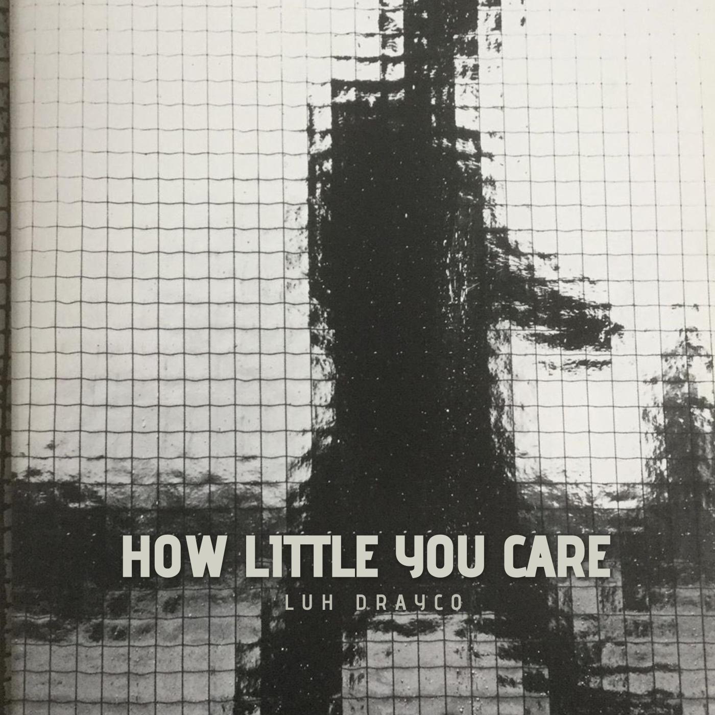 Постер альбома How little you care