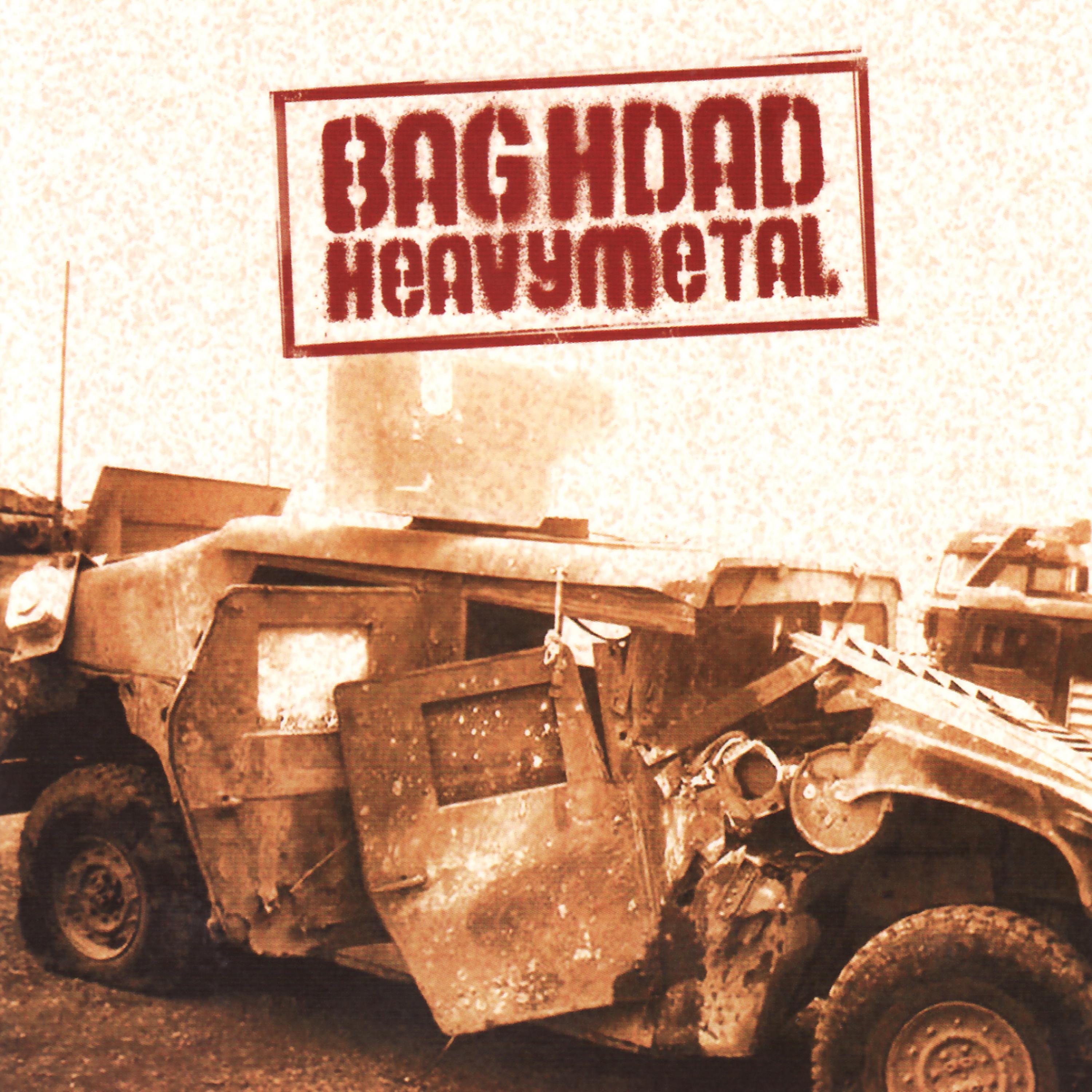 Постер альбома Baghdad Heavy Metal