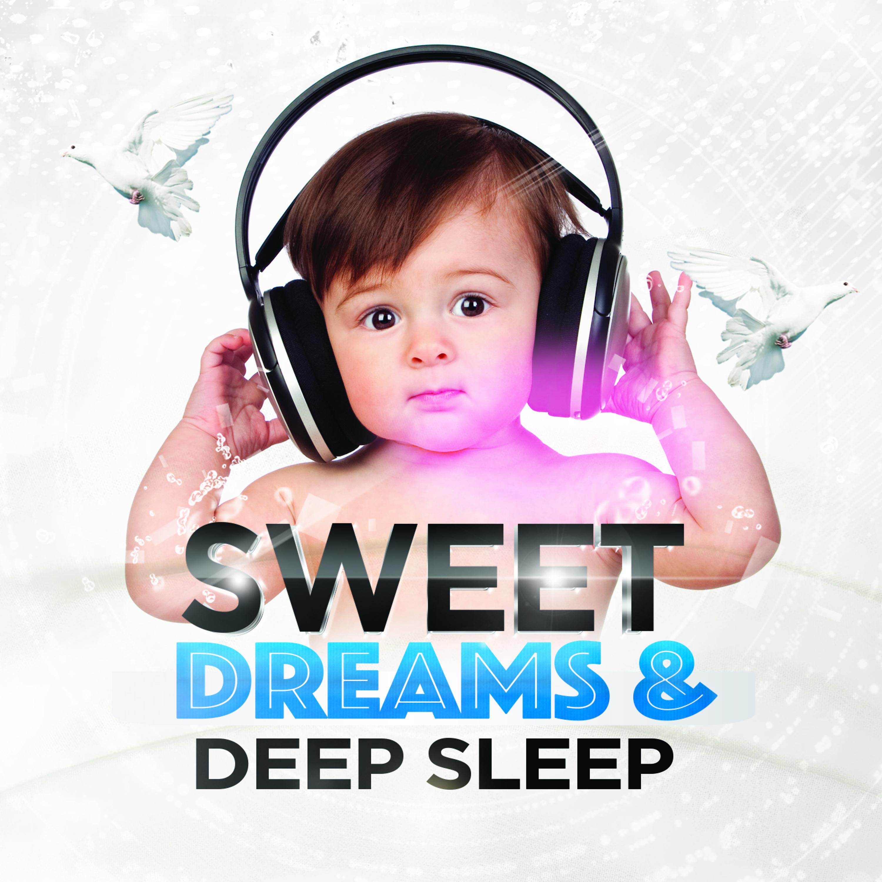 Постер альбома Sweet Dreams & Deep Sleep