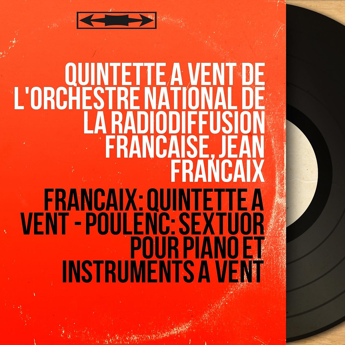 Постер альбома Françaix: Quintette à vent - Poulenc: Sextuor pour piano et instruments à vent