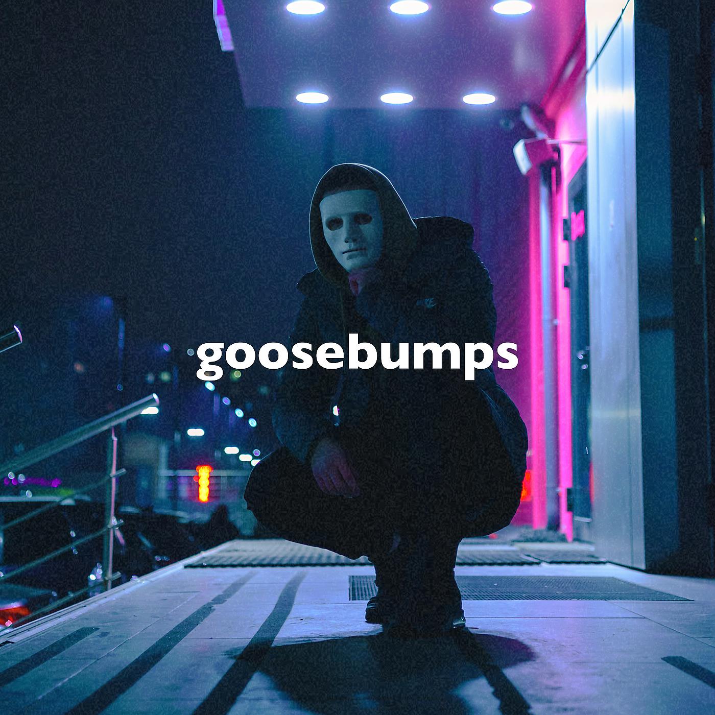 Постер альбома Goosebumps (Slowed + Reverb)