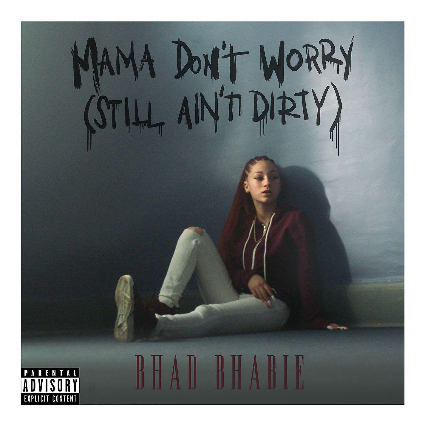 Постер альбома Mama Don't Worry (Still Ain't Dirty)