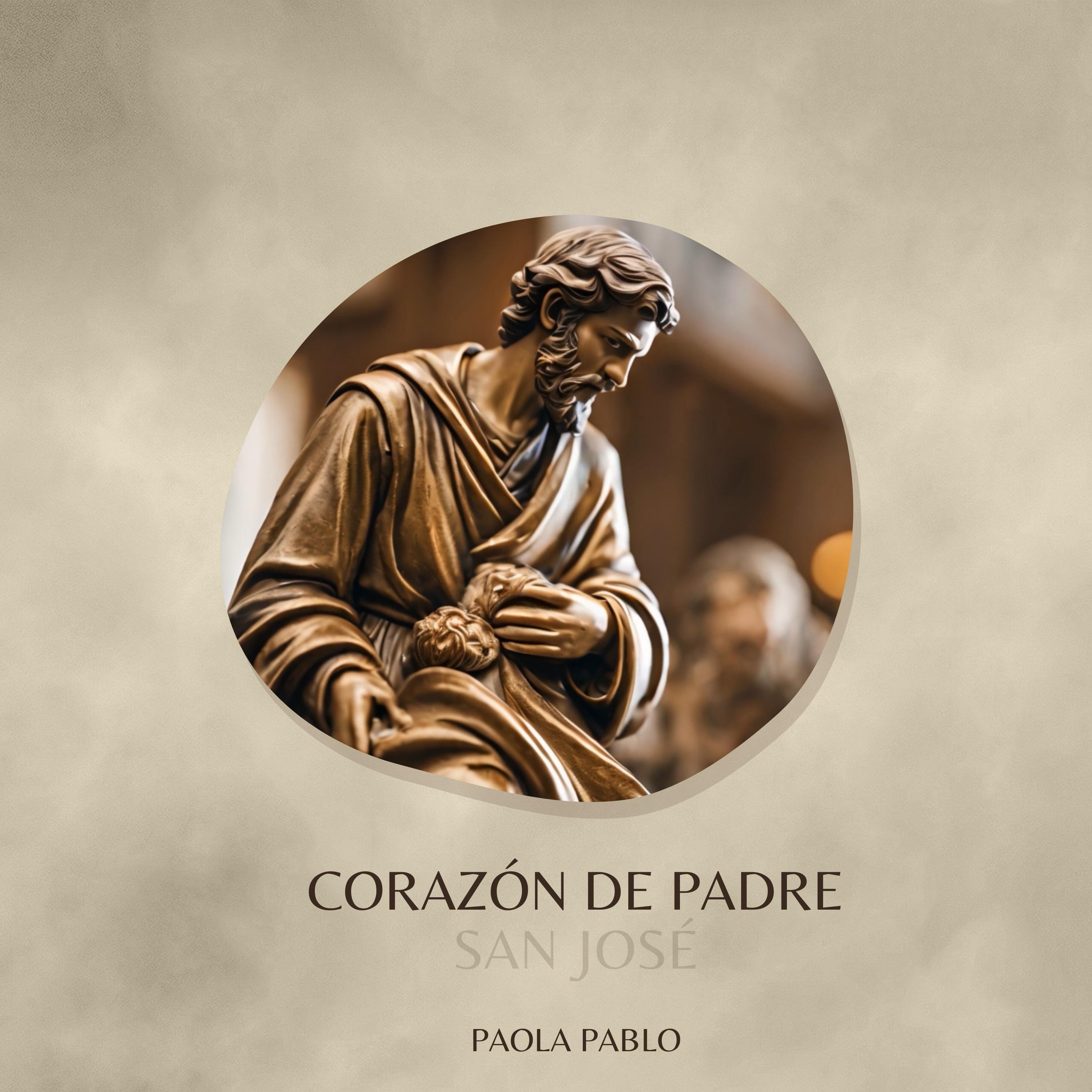 Постер альбома Corazón de Padre (San José)