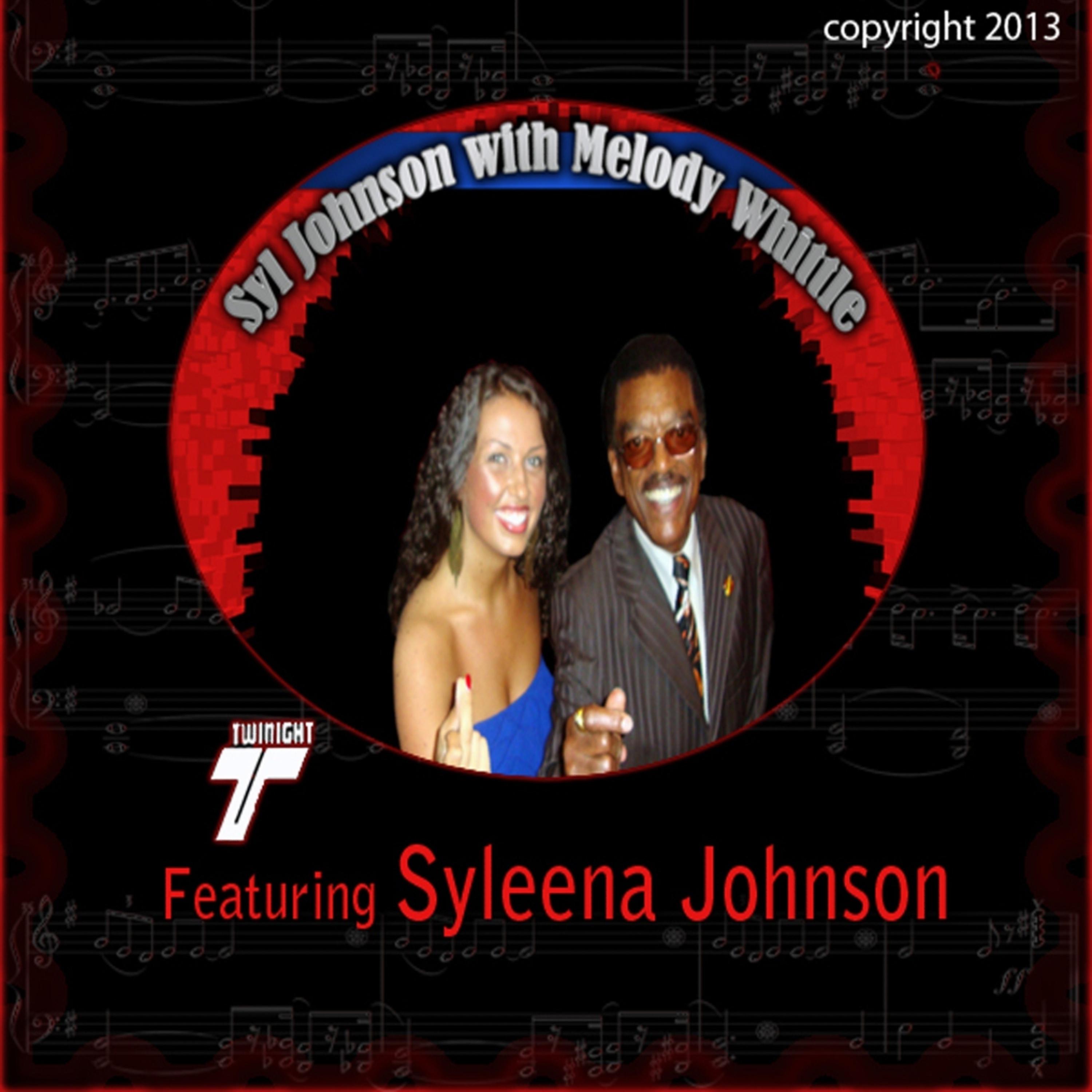 Постер альбома Syl Johnson with Melody Whittle (feat. Syleena Johnson)