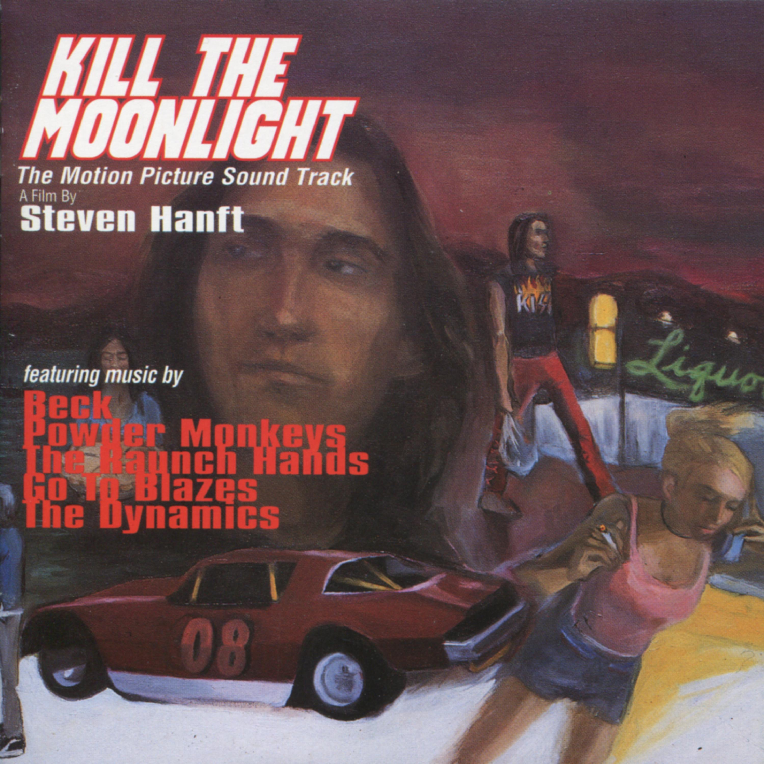 Постер альбома Kill the Moonlight (The Motion Picture Soundtrack)
