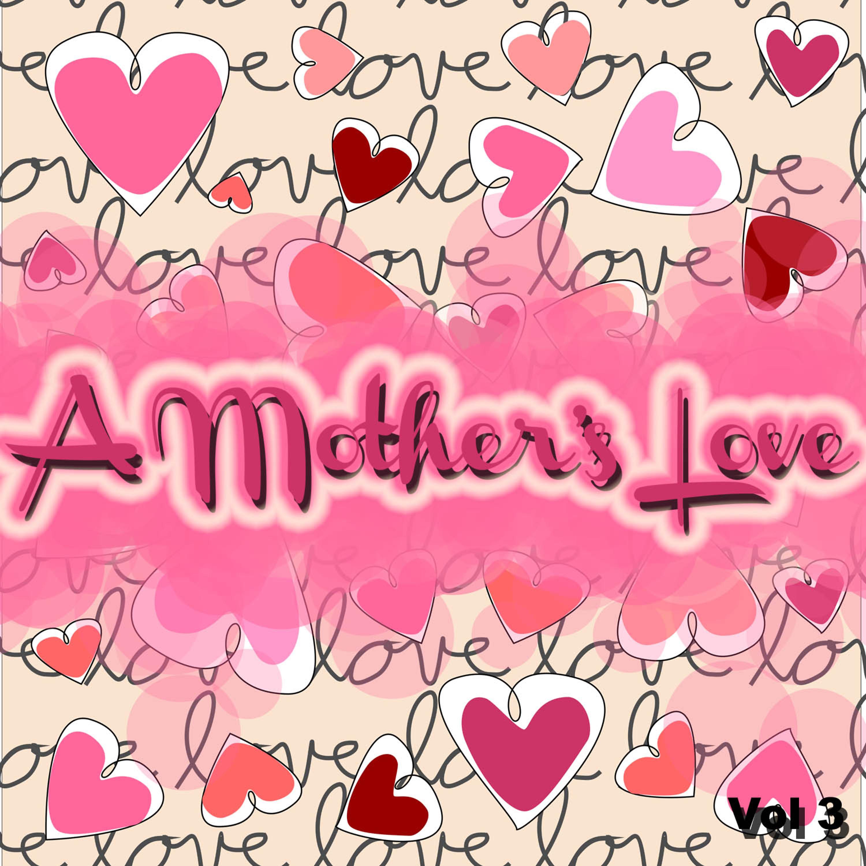 Постер альбома A Mother's Love, Vol. 3