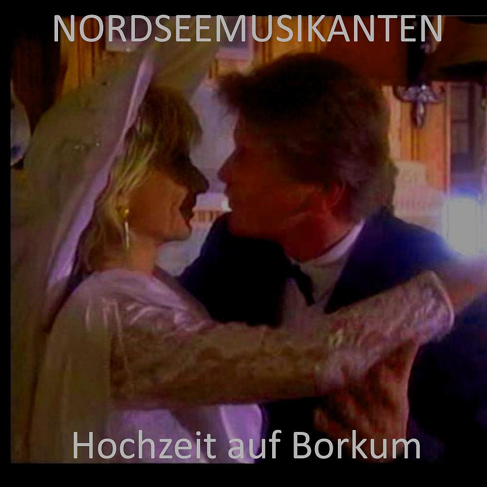 Постер альбома Hochzeit auf Borkum