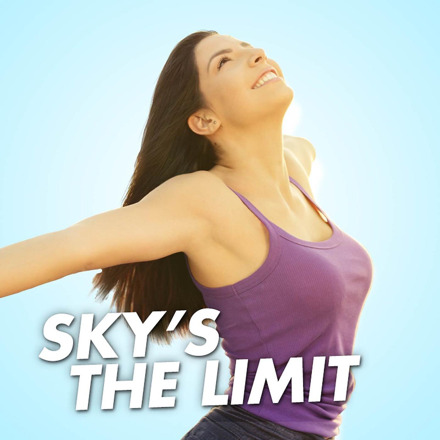 Постер альбома Sky’s the Limit