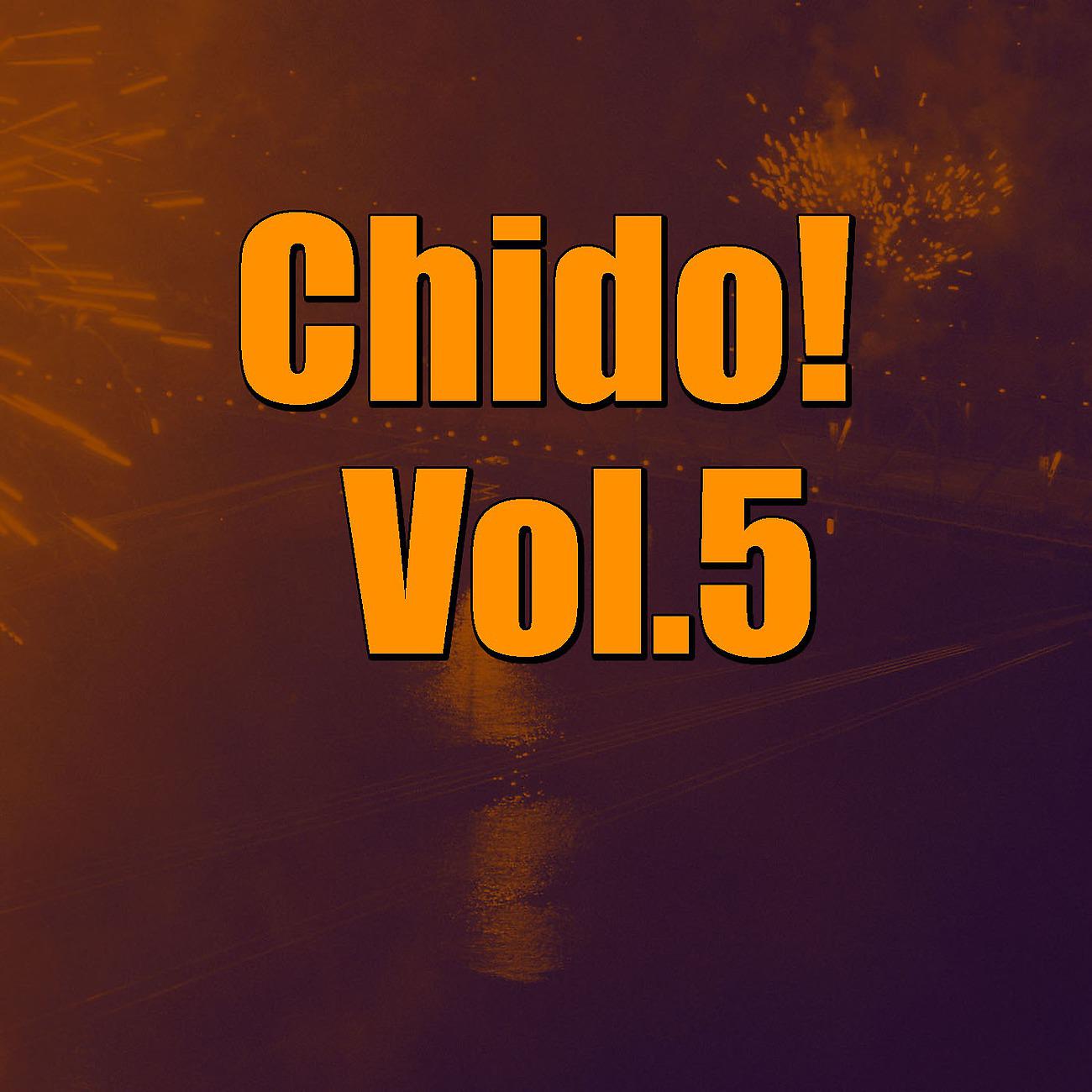 Постер альбома Chido! Vol.5