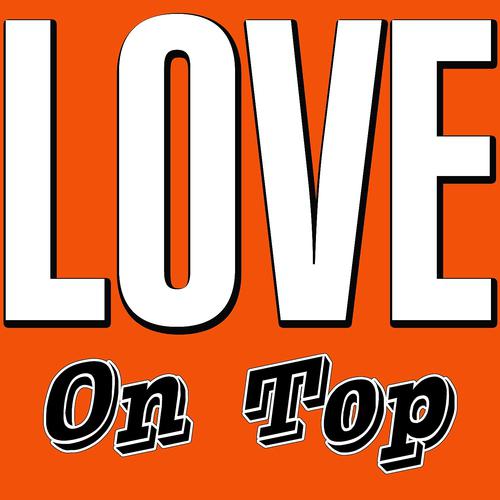 Постер альбома Love On Top