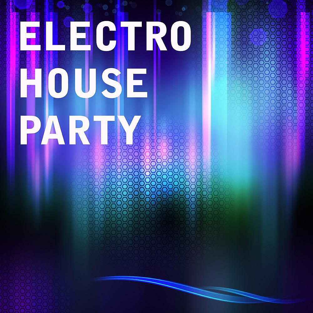 Постер альбома Electro House Party