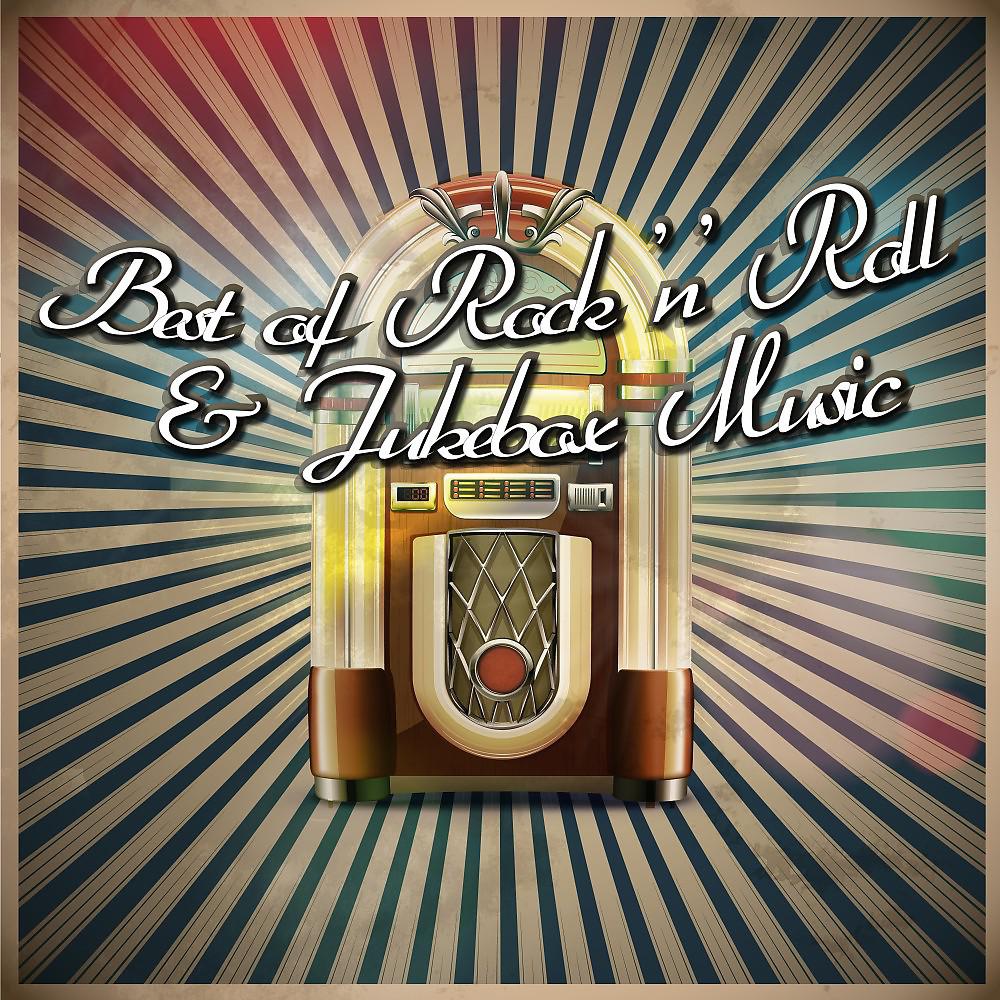 Постер альбома Best of Rock 'n' Roll & Jukebox Music: 100 Greatest Hits from the 50s & 60s