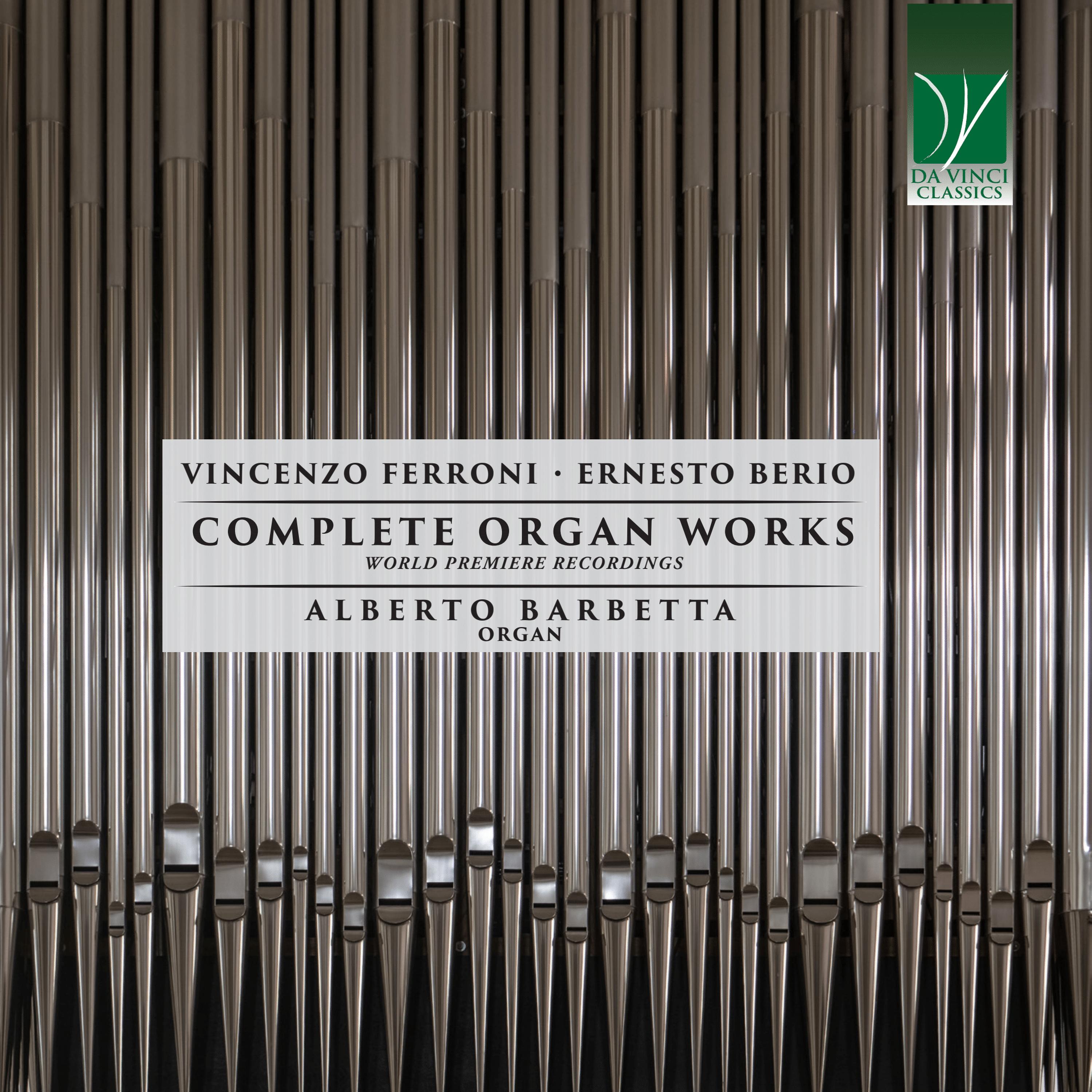 Постер альбома Vincenzo Ferroni, Ernesto Berio: Complete Organ Works