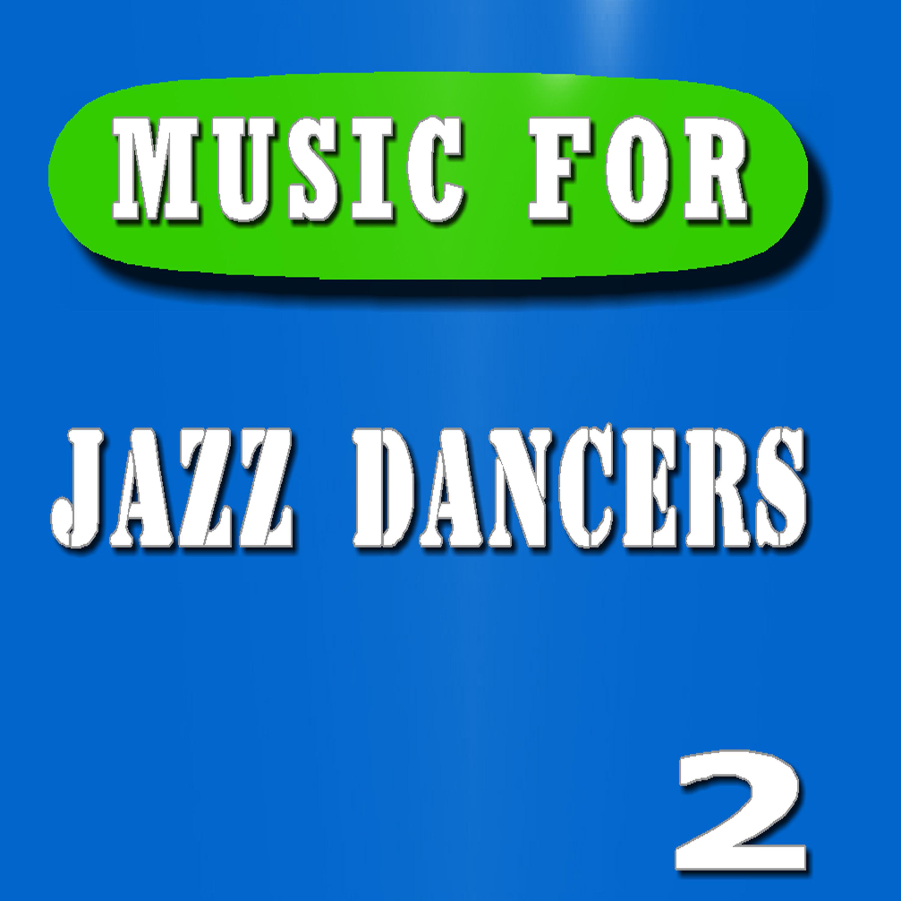 Постер альбома Music for Jazz Dancers, Vol. 2 (Instrumental)