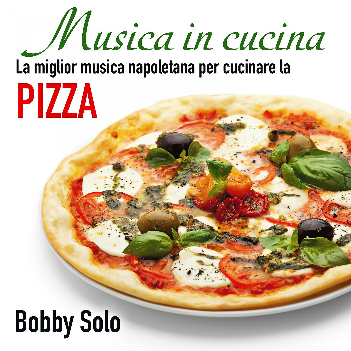 Постер альбома Musica in cucina: la miglior musica napoletana per cucinare la pizza